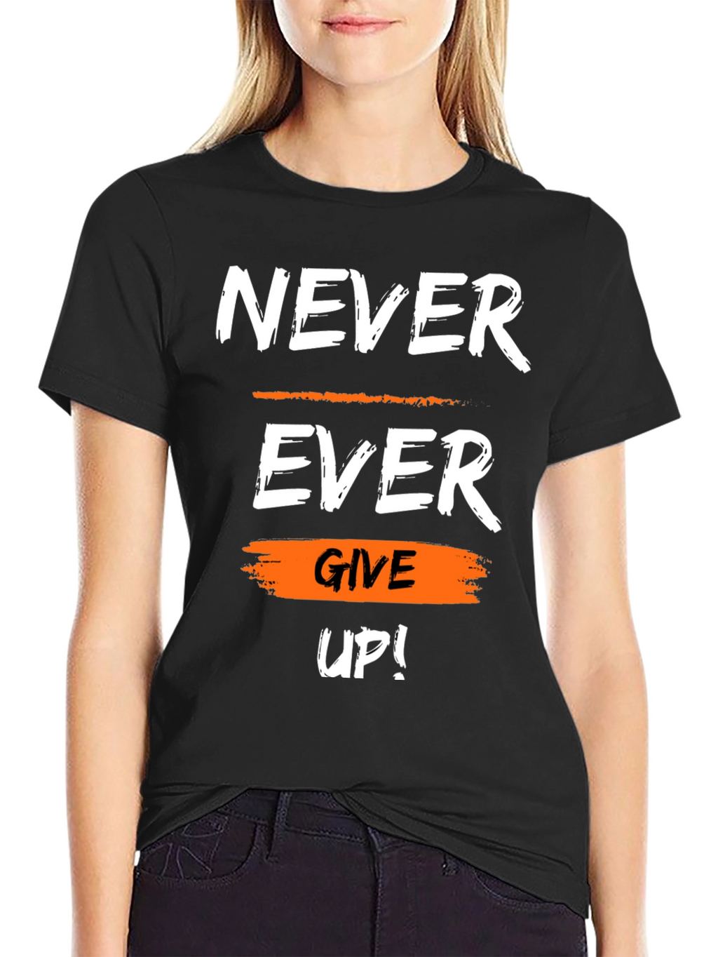 Motivational Never Ever Give Up Graphic T-Shirt