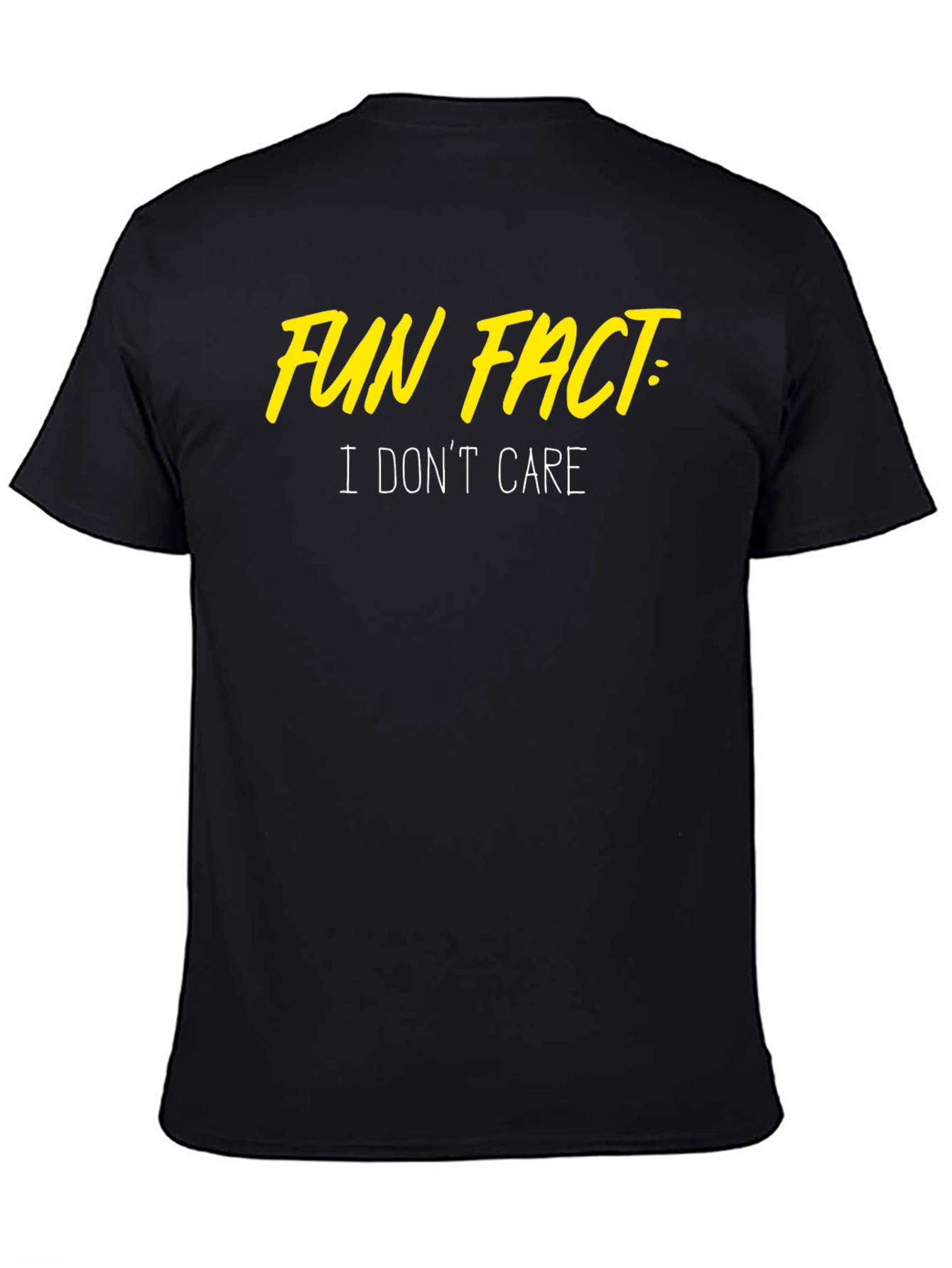 Fun Fact: I Dont Care T-Shirt