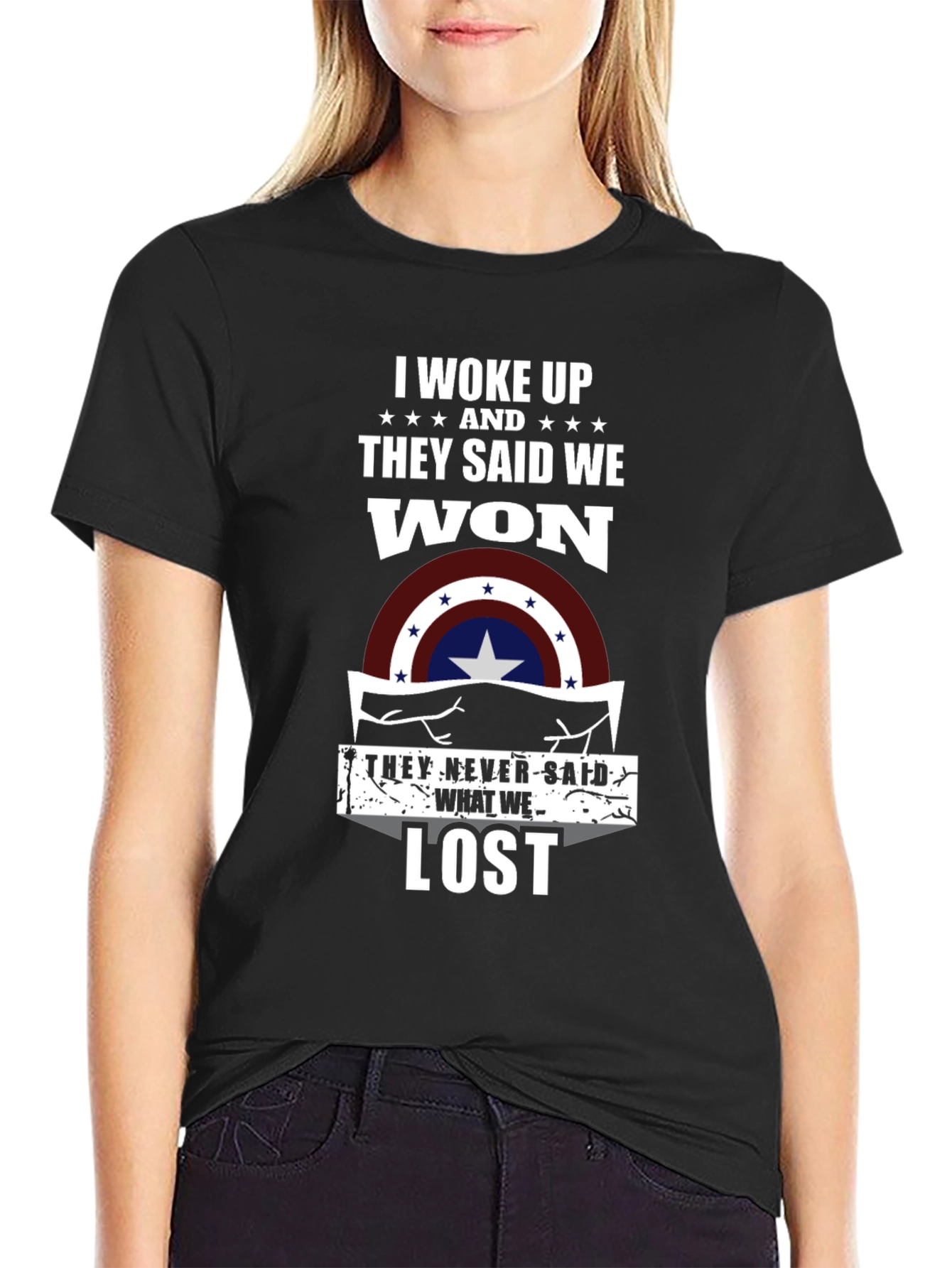 I Woke Up They Said We Won T-Shirt