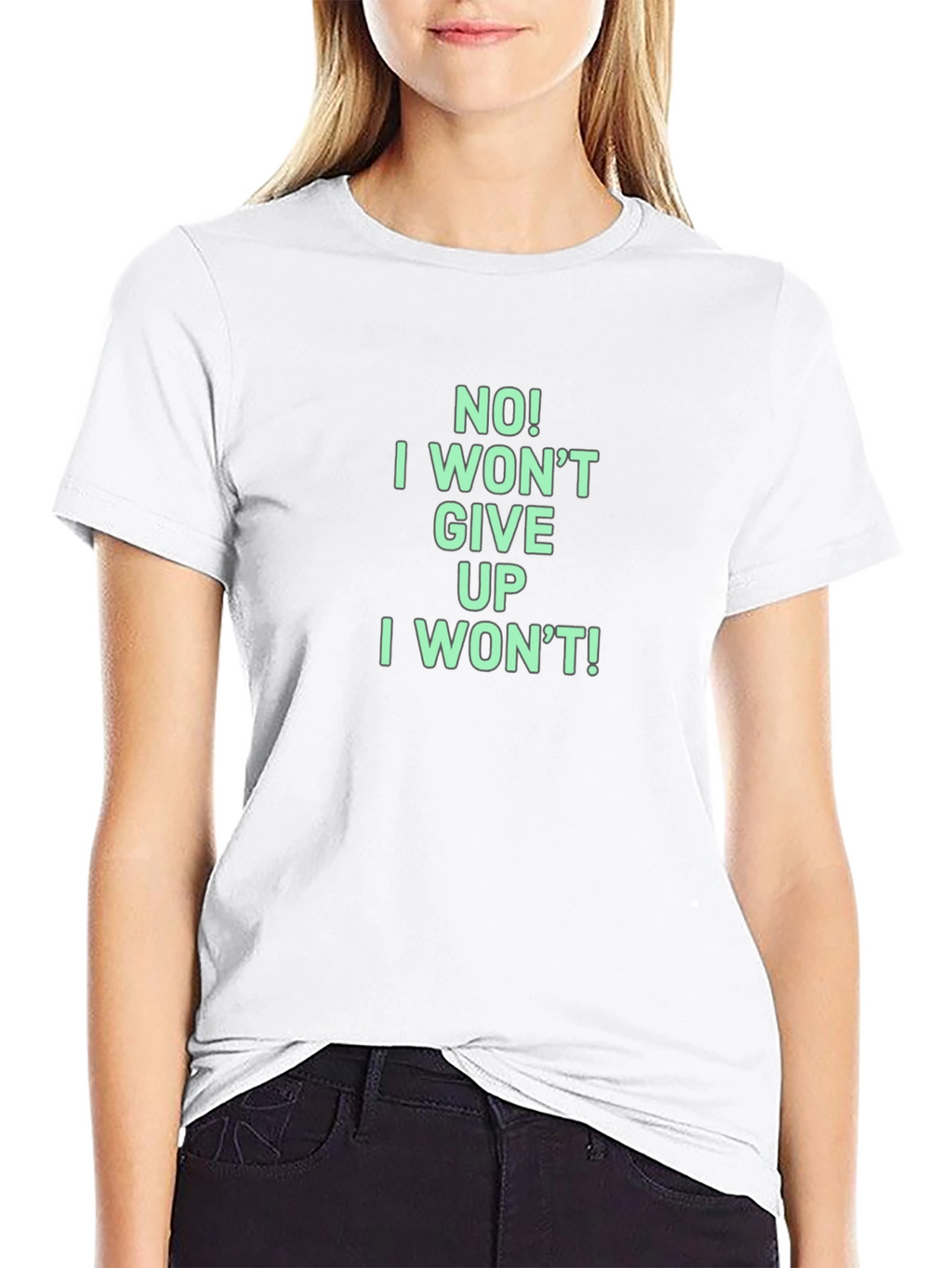 Motivational I Wont Give Up Graphic Tee