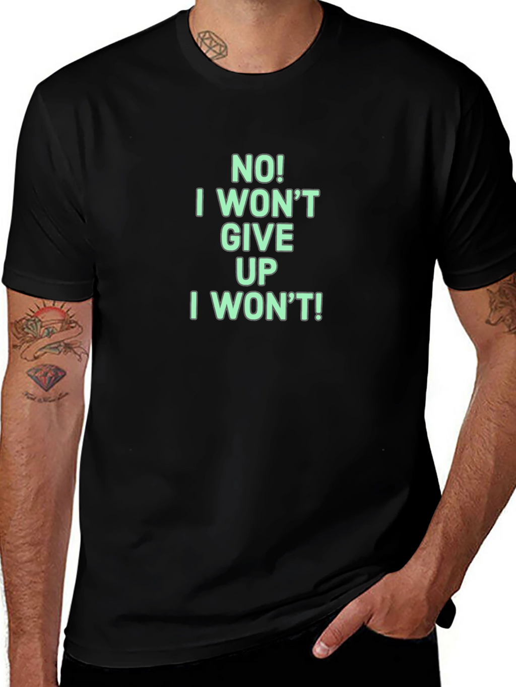 Motivational I Wont Give Up Graphic Tee