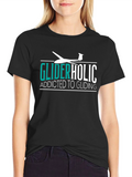 Gliderholic T-Shirt - Addicted to Gliding