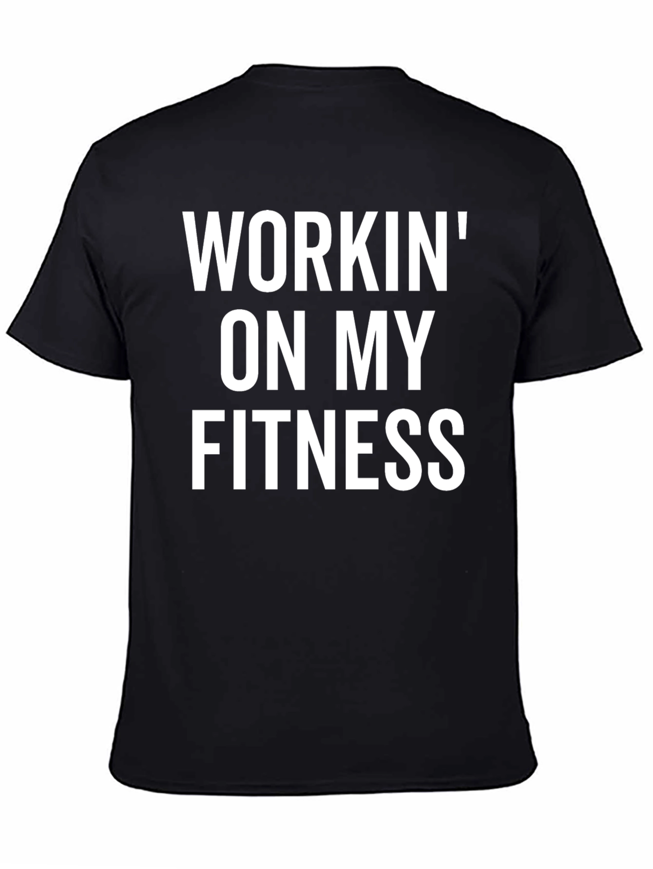 Workin on My Fitness Graphic Tee - Black