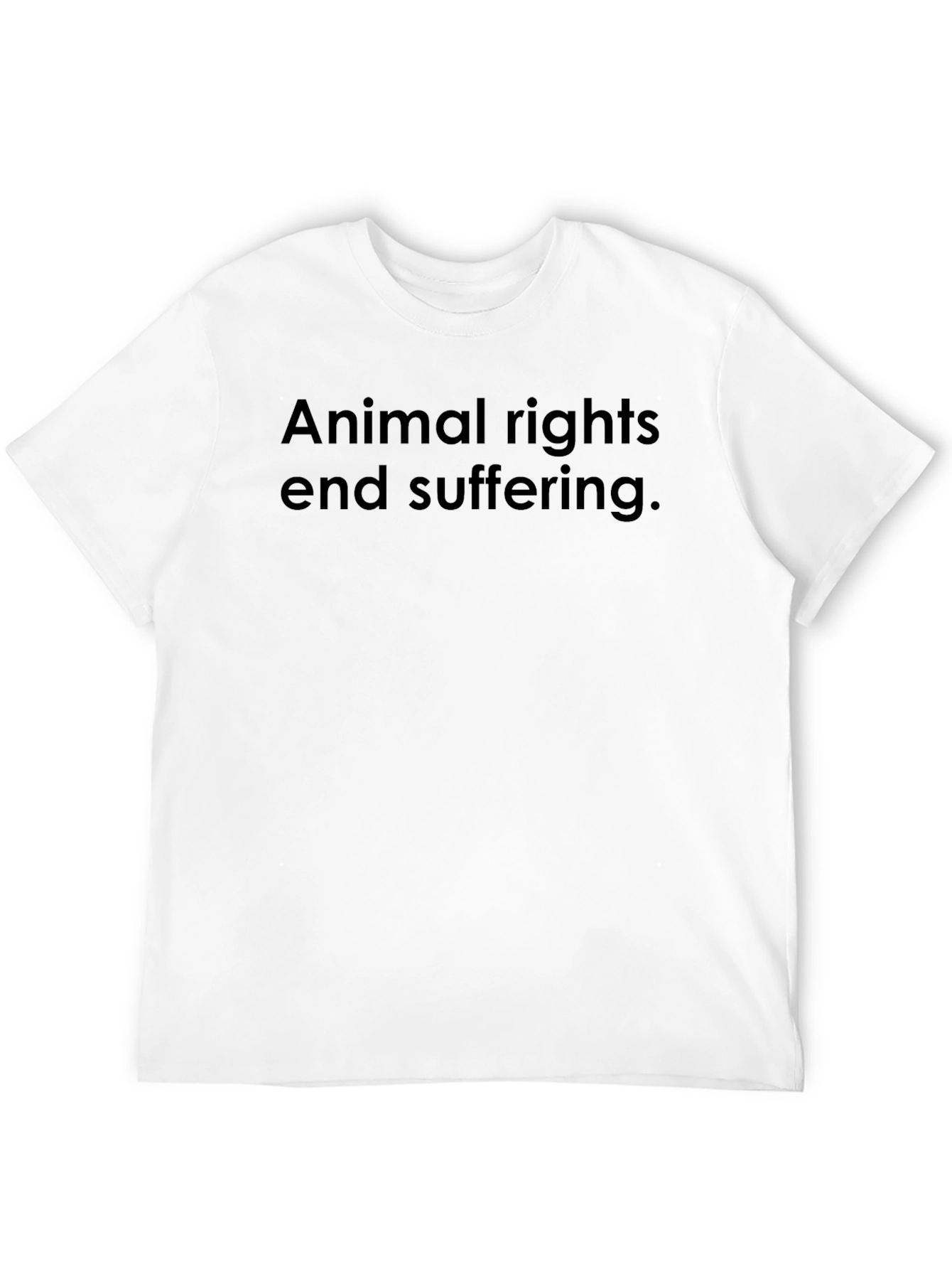 Animal Rights T-Shirt - End Suffering Message