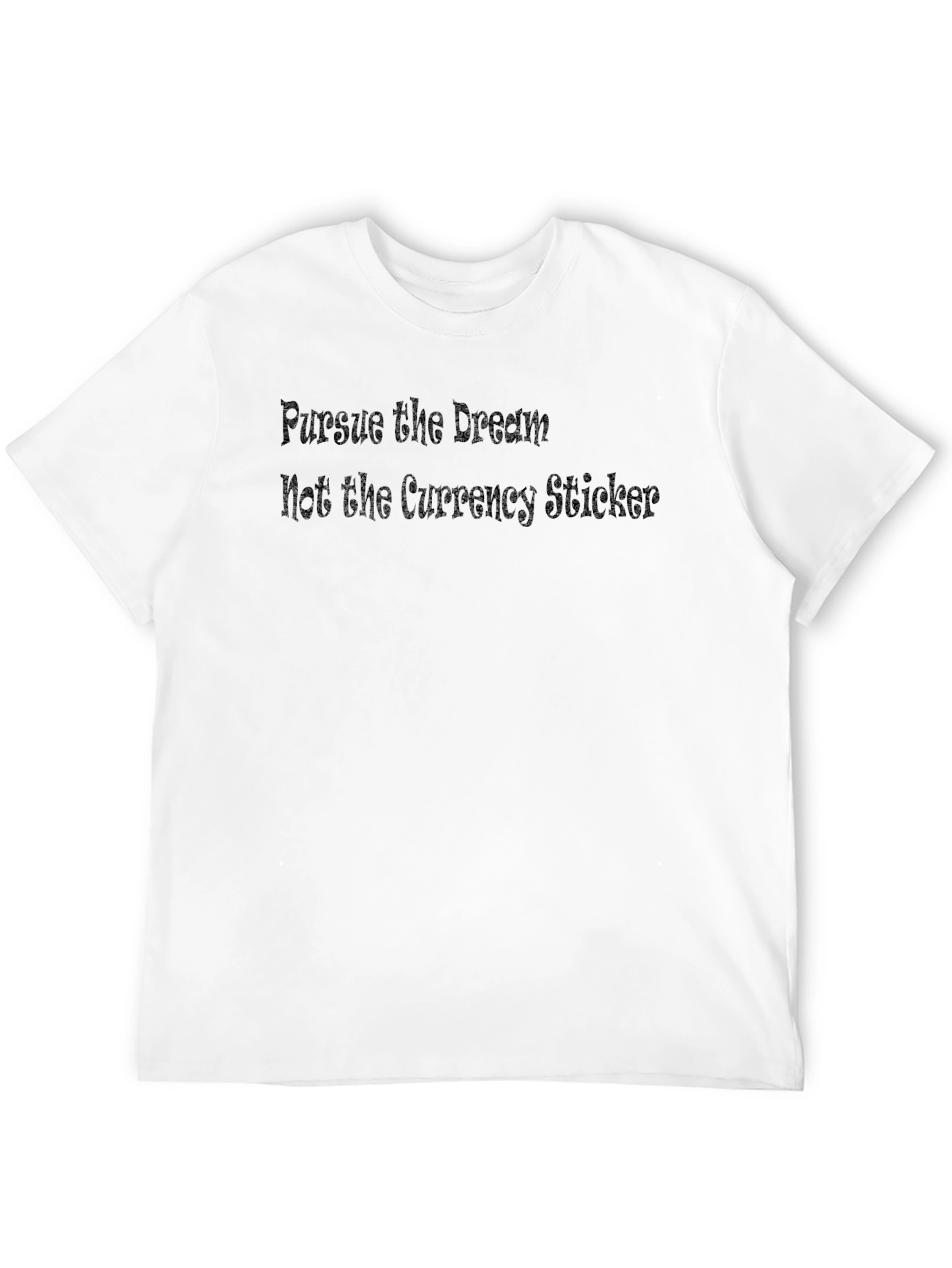 Pursue the Dream T-Shirt - Motivational Black Tee