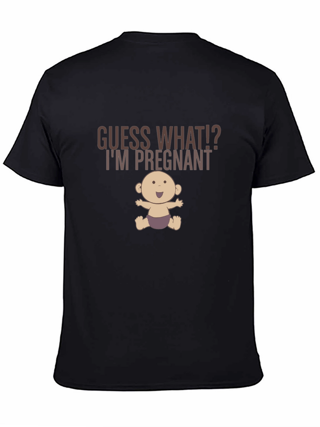 Guess What Im Pregnant Funny Graphic Tee