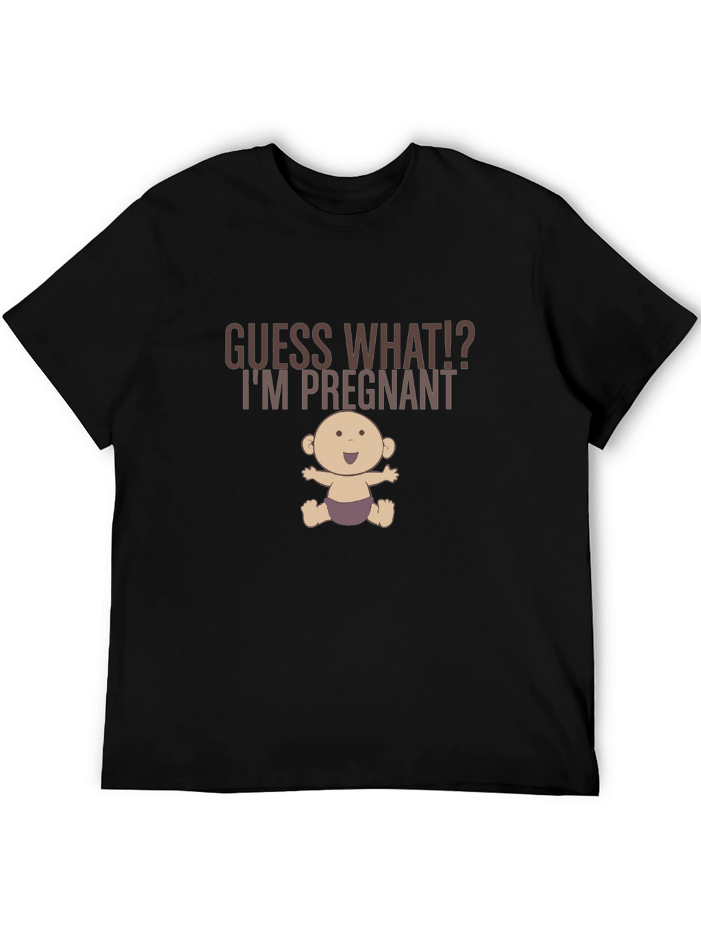 Guess What Im Pregnant Funny Graphic Tee