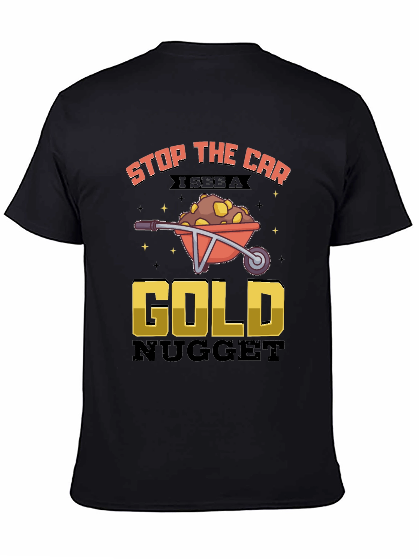 Funny Gold Nugget Wheelbarrow Graphic Tee