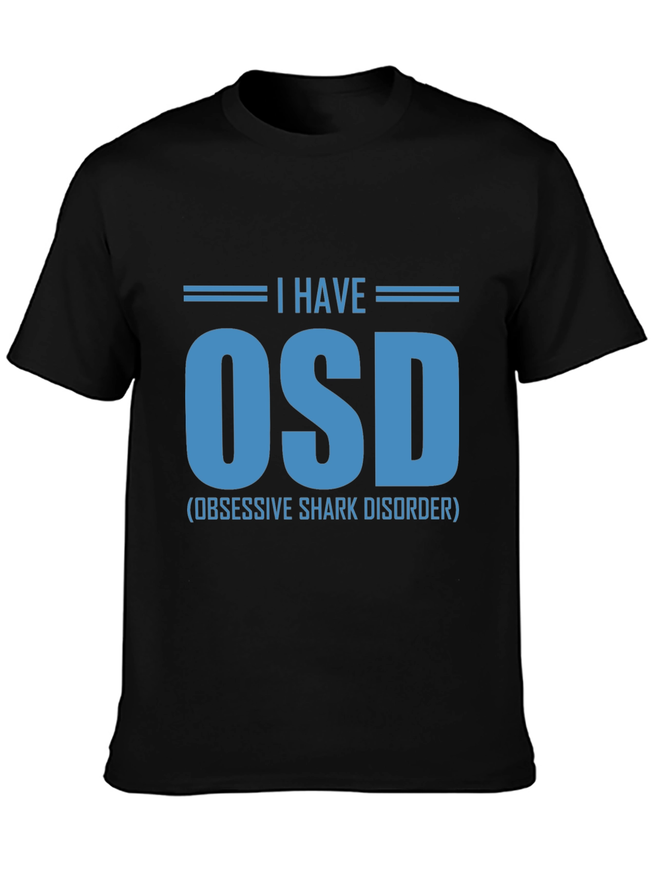 Obsessive Shark Disorder T-Shirt - OSD Funny Tee