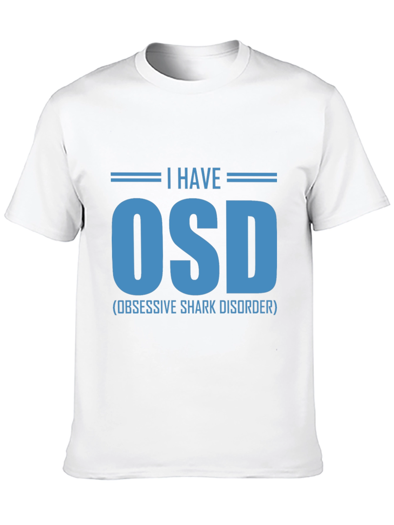 Obsessive Shark Disorder T-Shirt - OSD Funny Tee