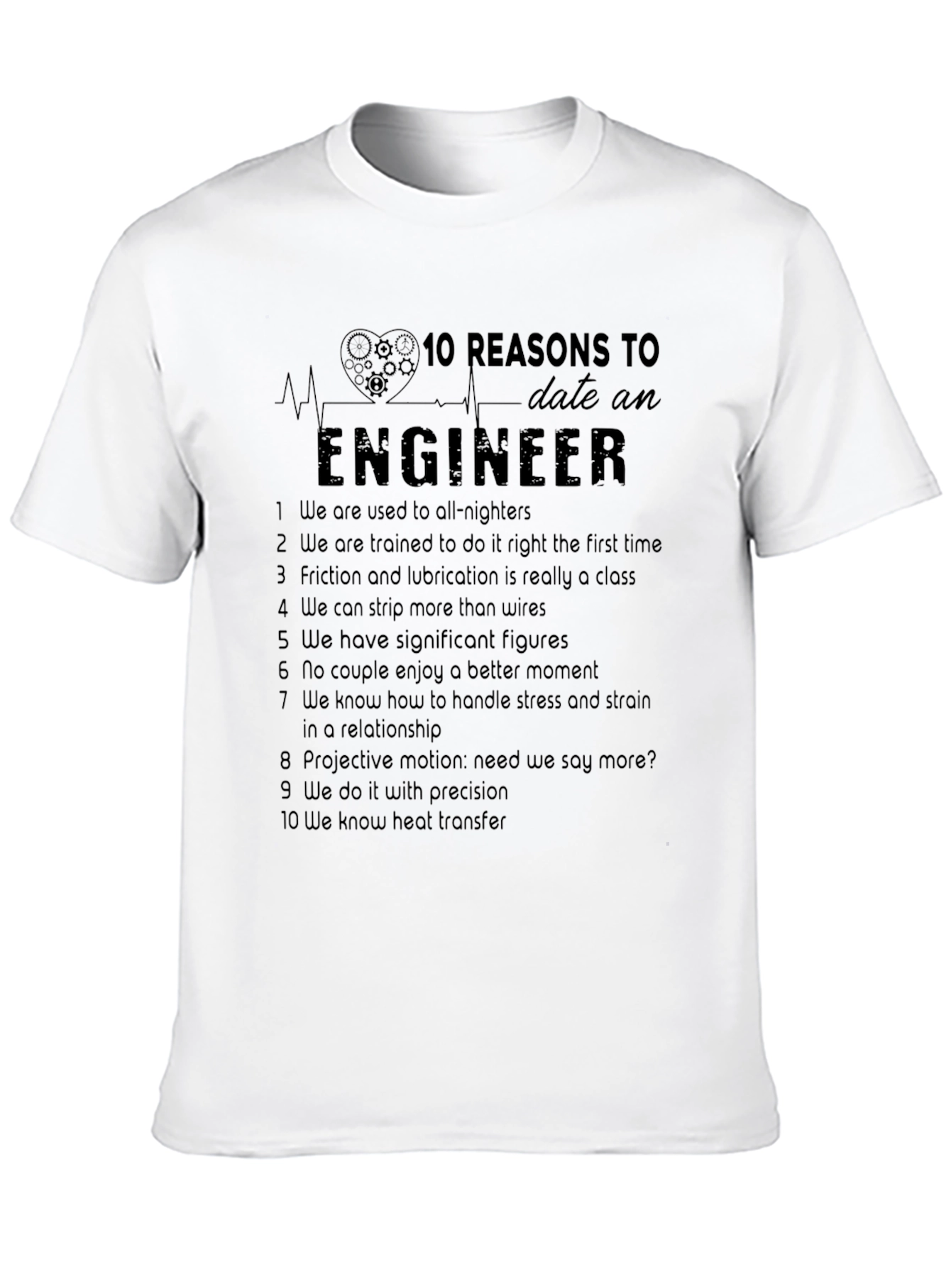 Engineer Humor T-Shirt - 10 Reasons to Date