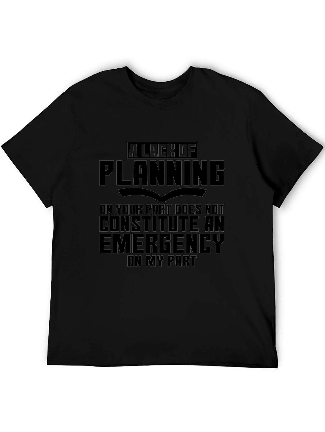 Planning Funny Sarcastic T-Shirt
