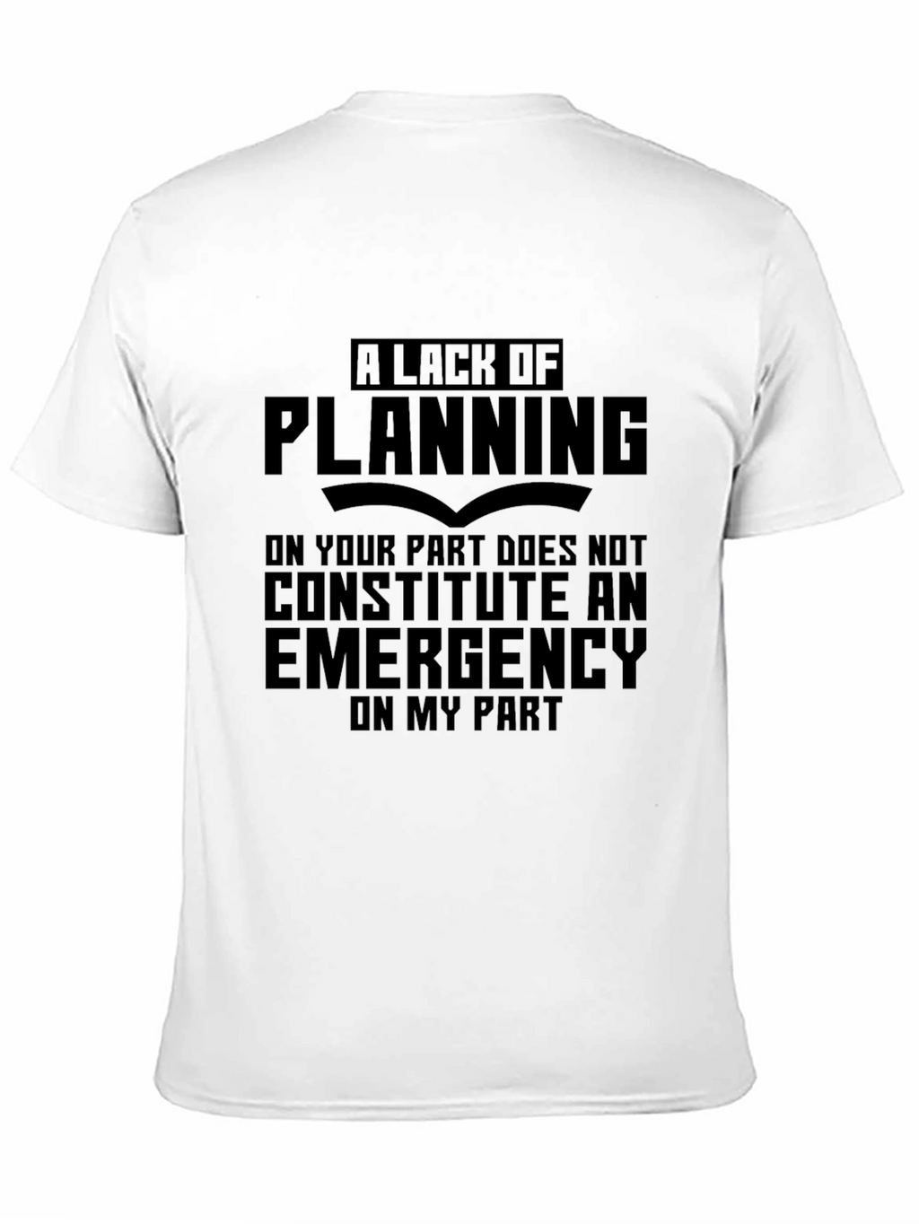 Planning Funny Sarcastic T-Shirt