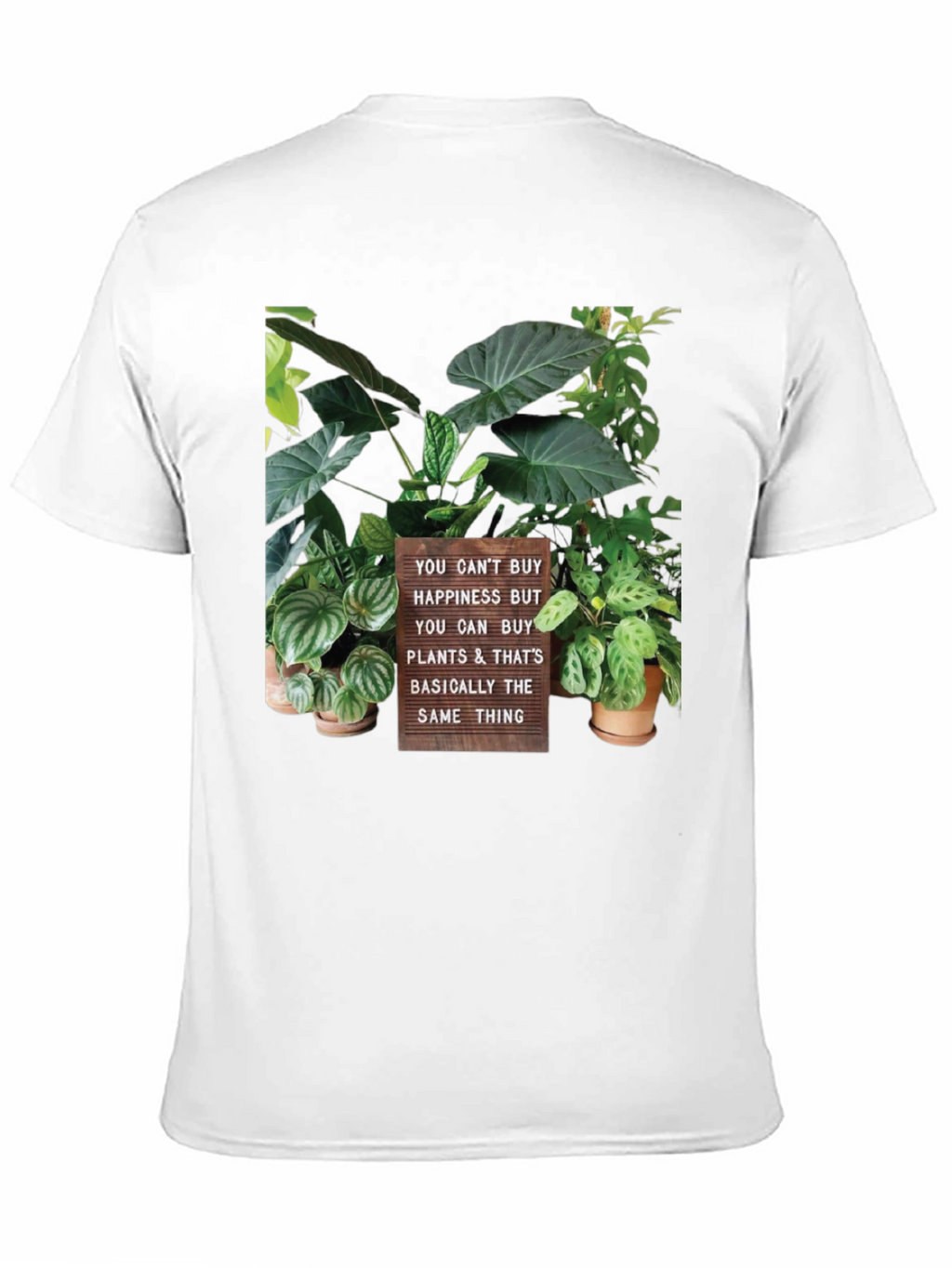 Plant Lover T-Shirt - Buy Plants Not Happiness