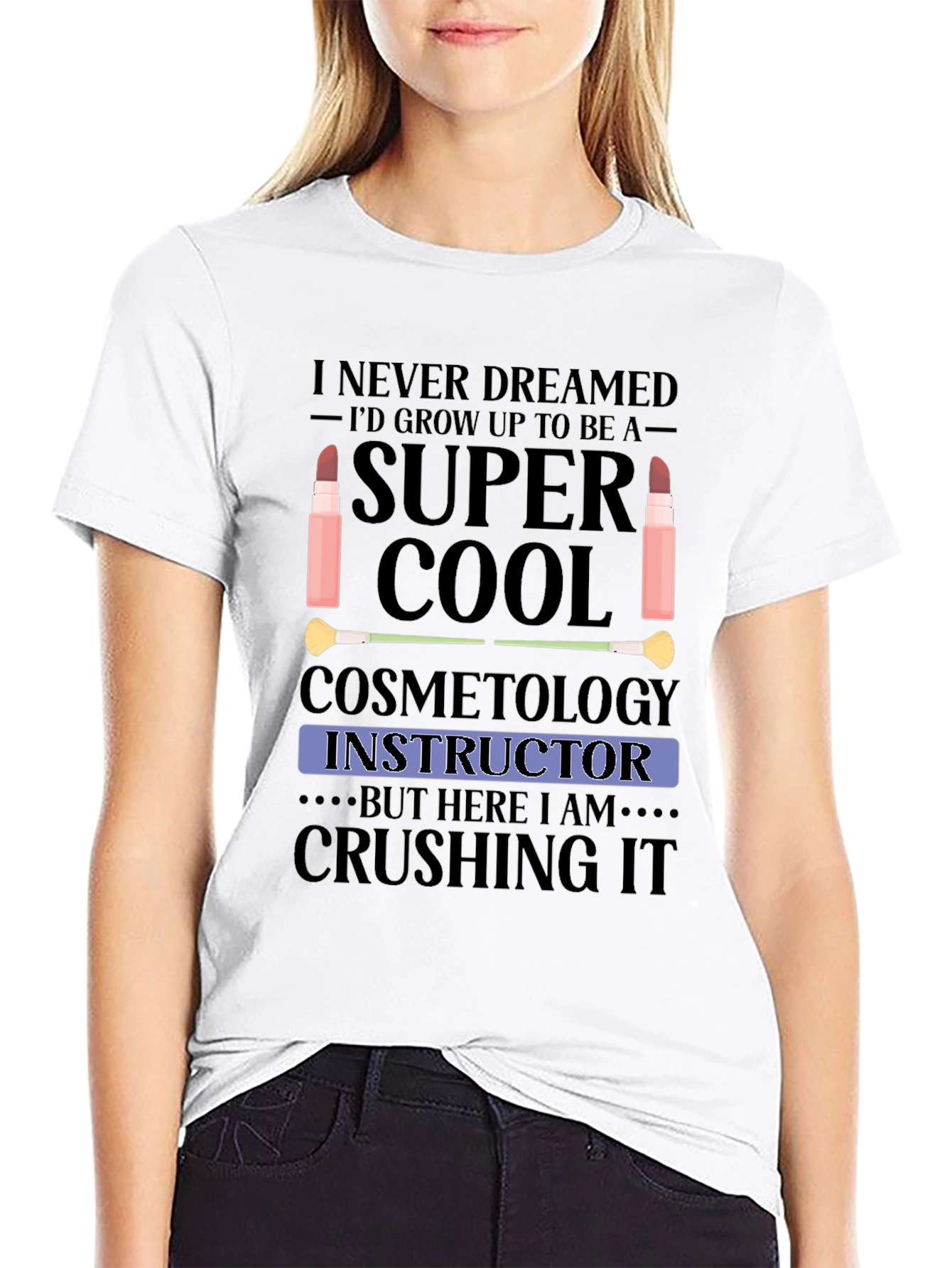 Cosmetology Instructor T-Shirt - Super Cool Graphic Tee