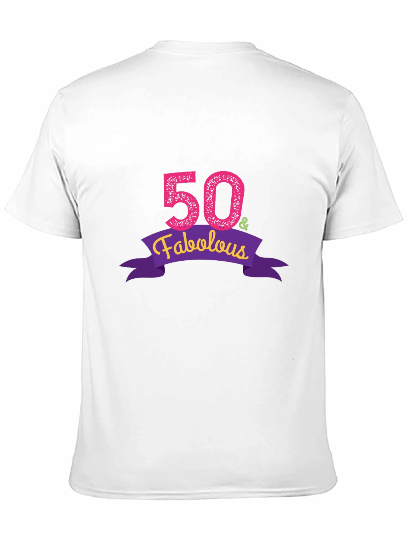 50 & Fabulous Graphic T-Shirt