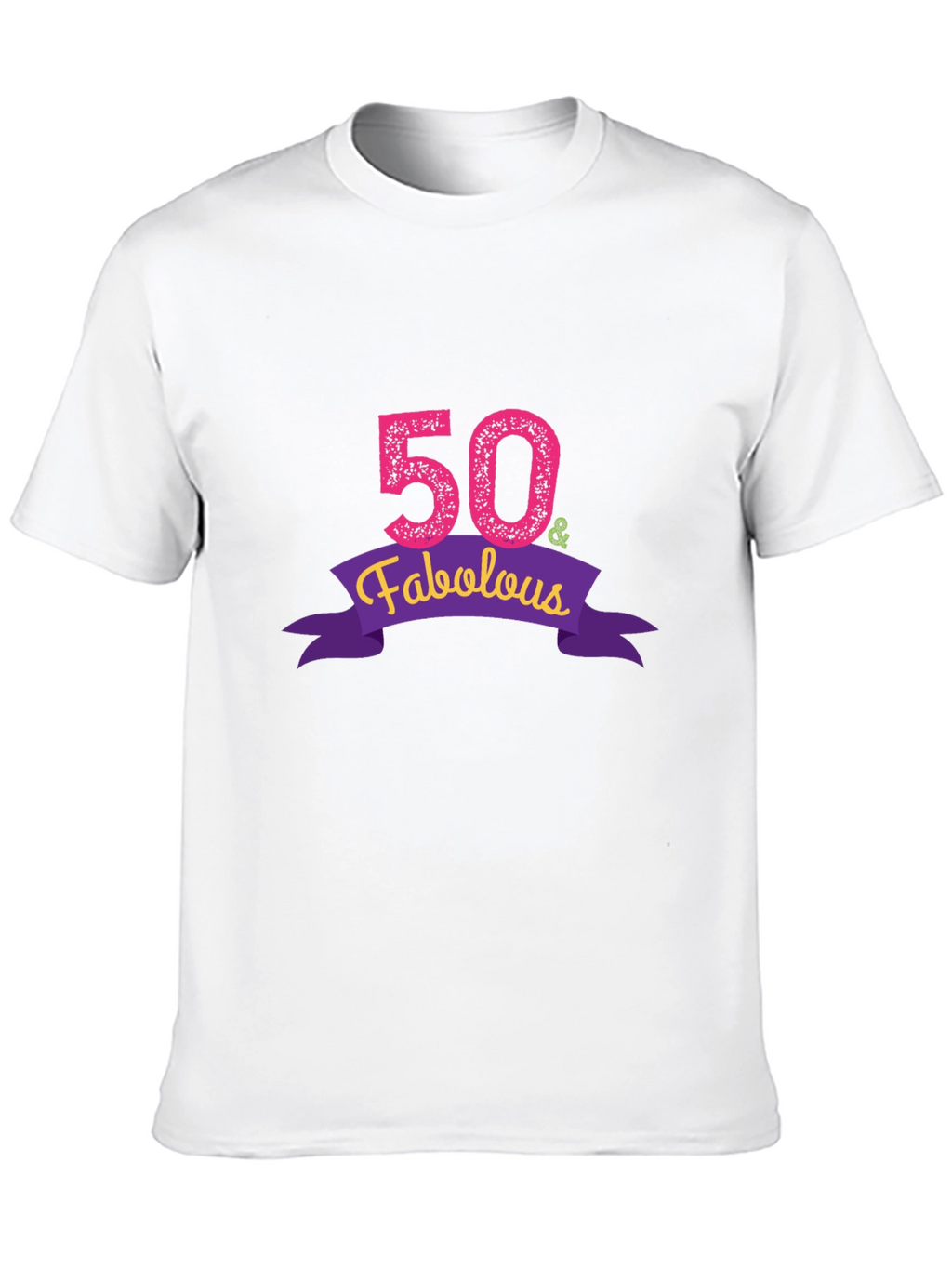 50 & Fabulous Graphic T-Shirt