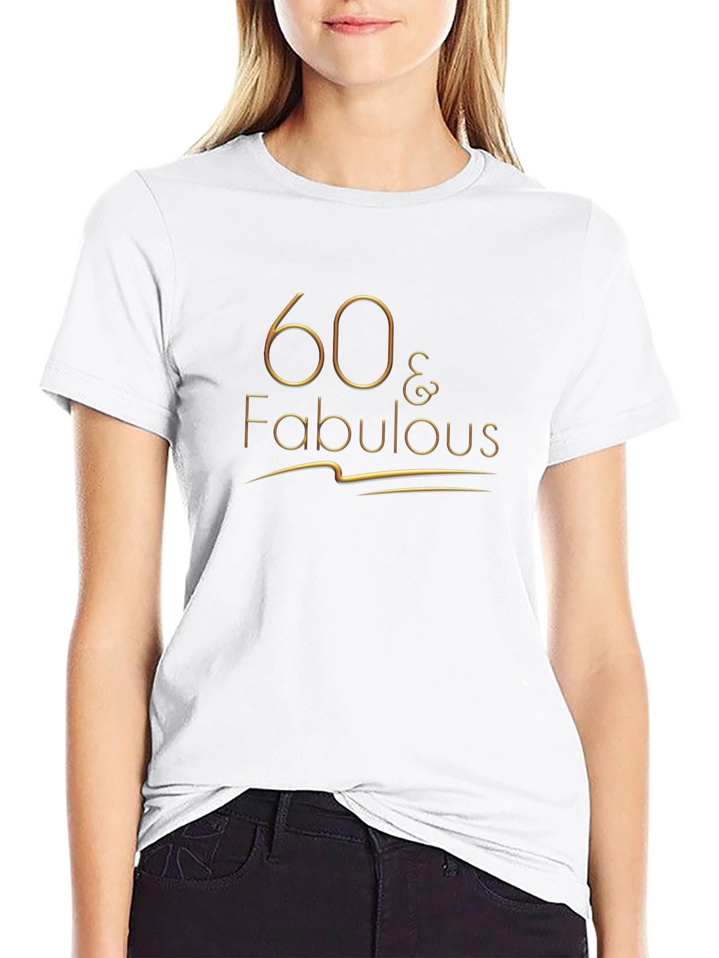 60 & Fabulous Graphic T-Shirt