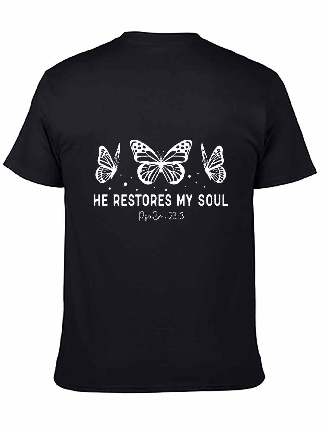 He Restores My Soul Butterfly T-Shirt