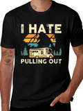I Hate Pulling Out T-Shirt Camping RV Design
