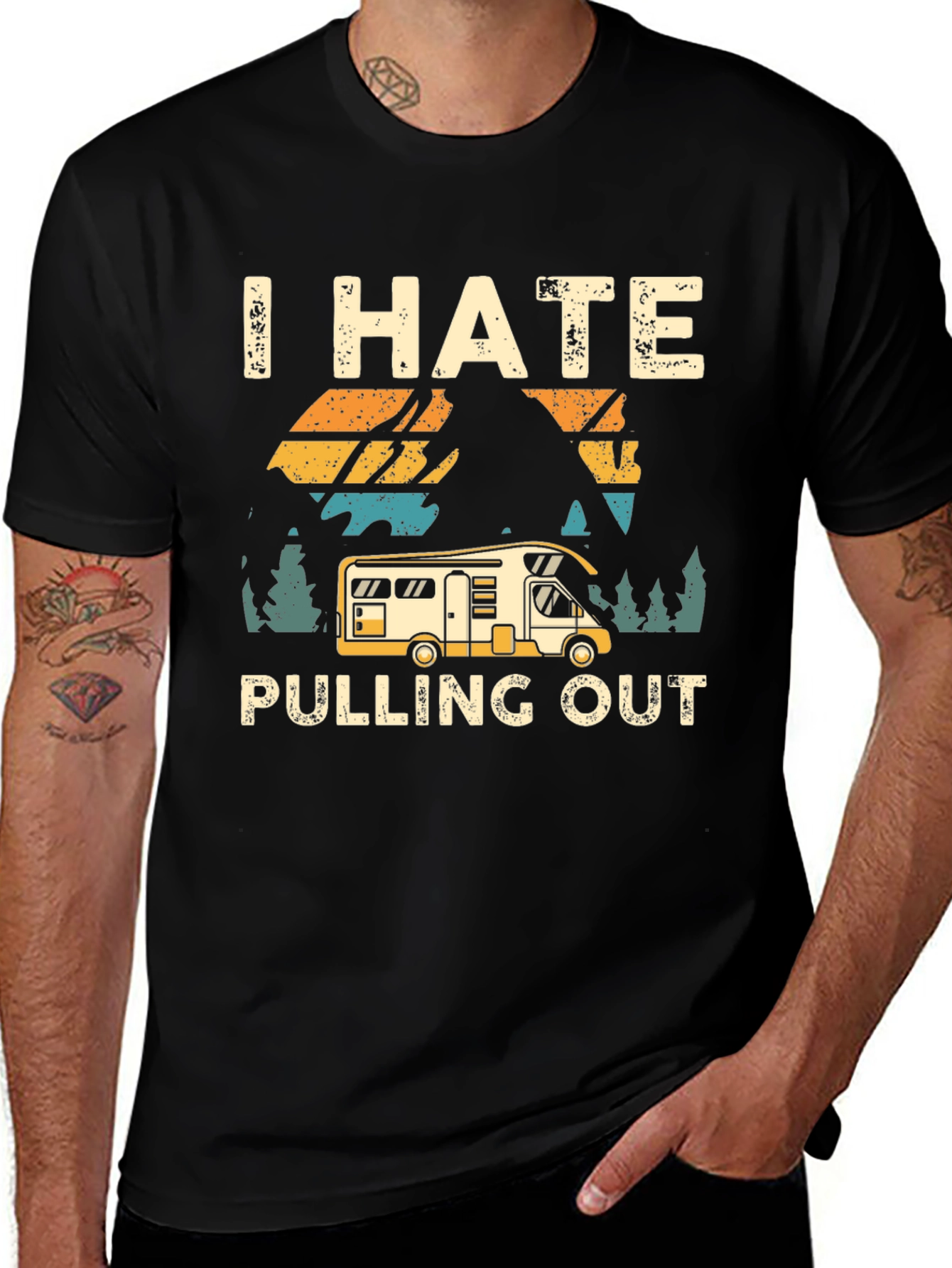 I Hate Pulling Out T-Shirt Camping RV Design