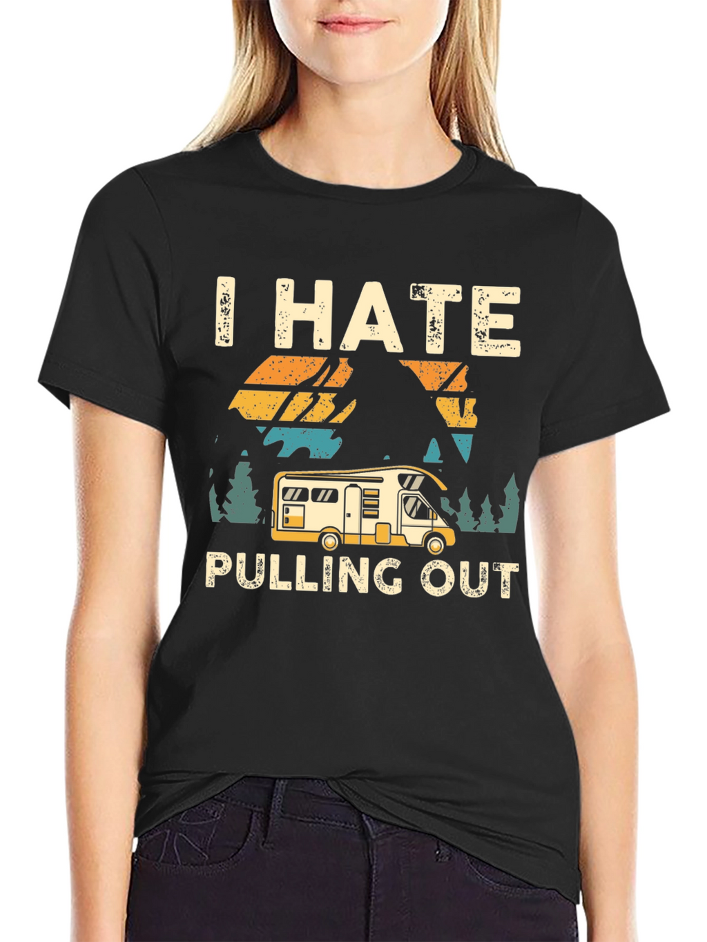I Hate Pulling Out T-Shirt Camping RV Design