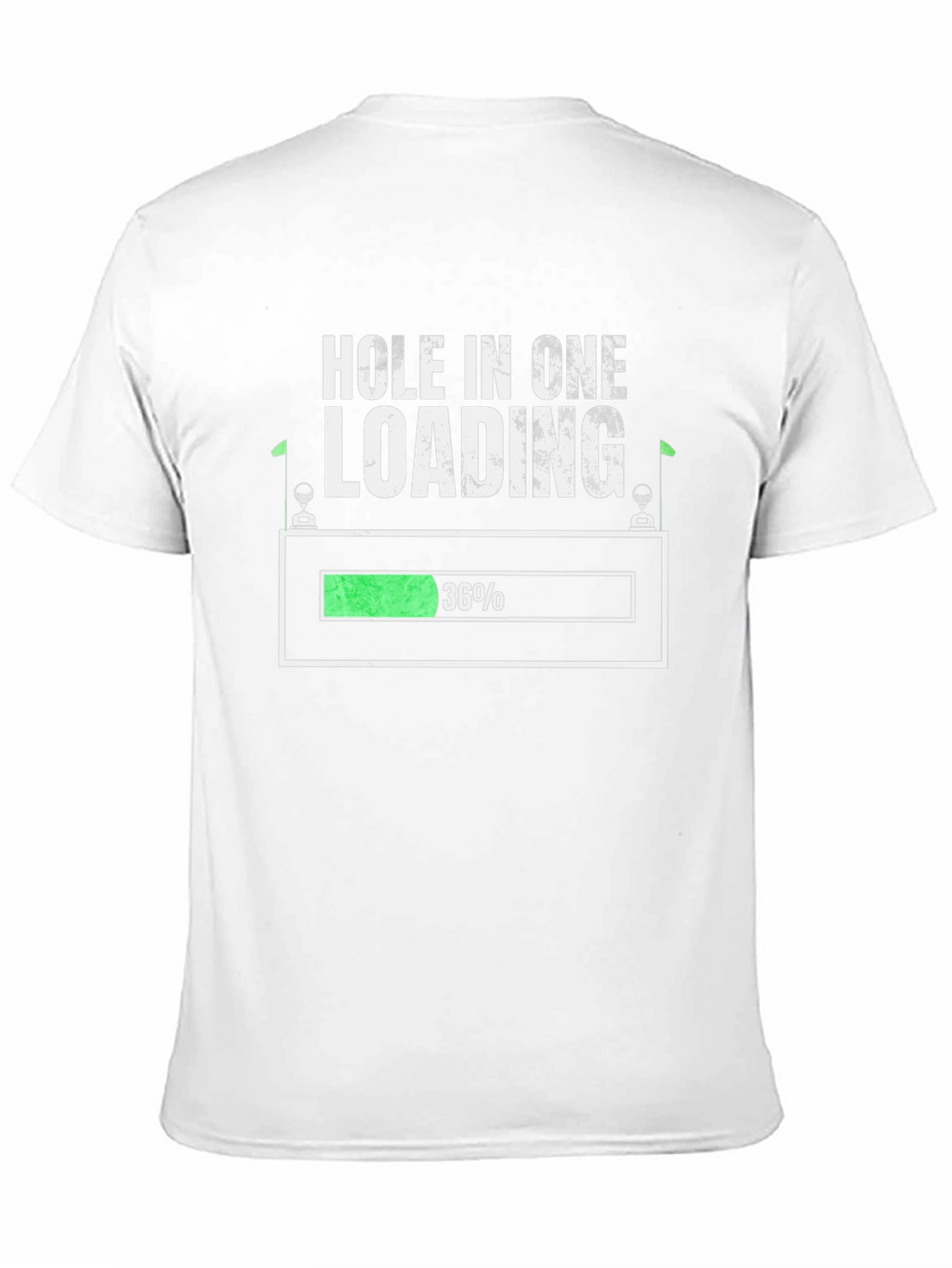 Hole In One Loading T-Shirt Golf Tee