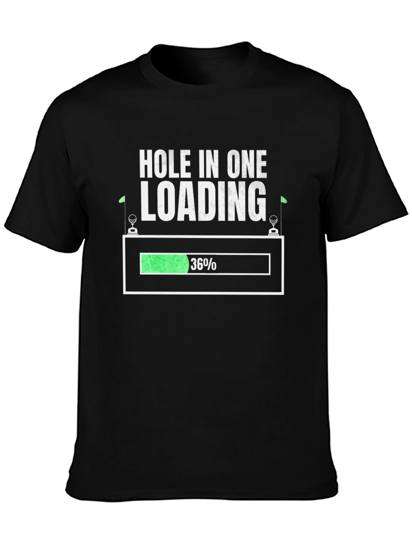 Hole In One Loading T-Shirt Golf Tee
