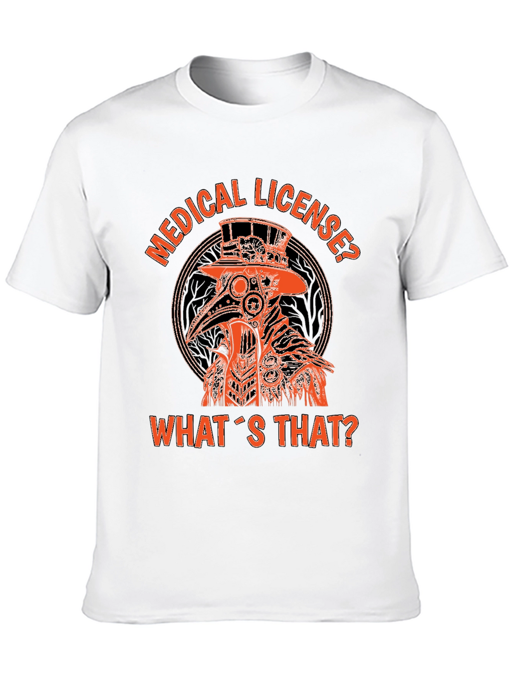 Plague Doctor Graphic T-Shirt - Medical License?
