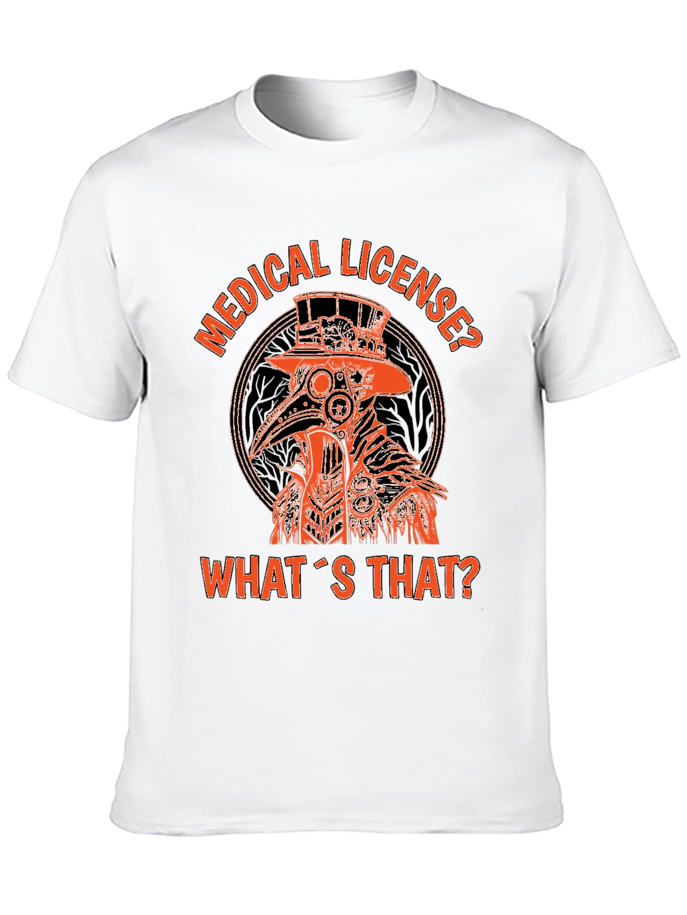 Plague Doctor Graphic T-Shirt - Medical License?