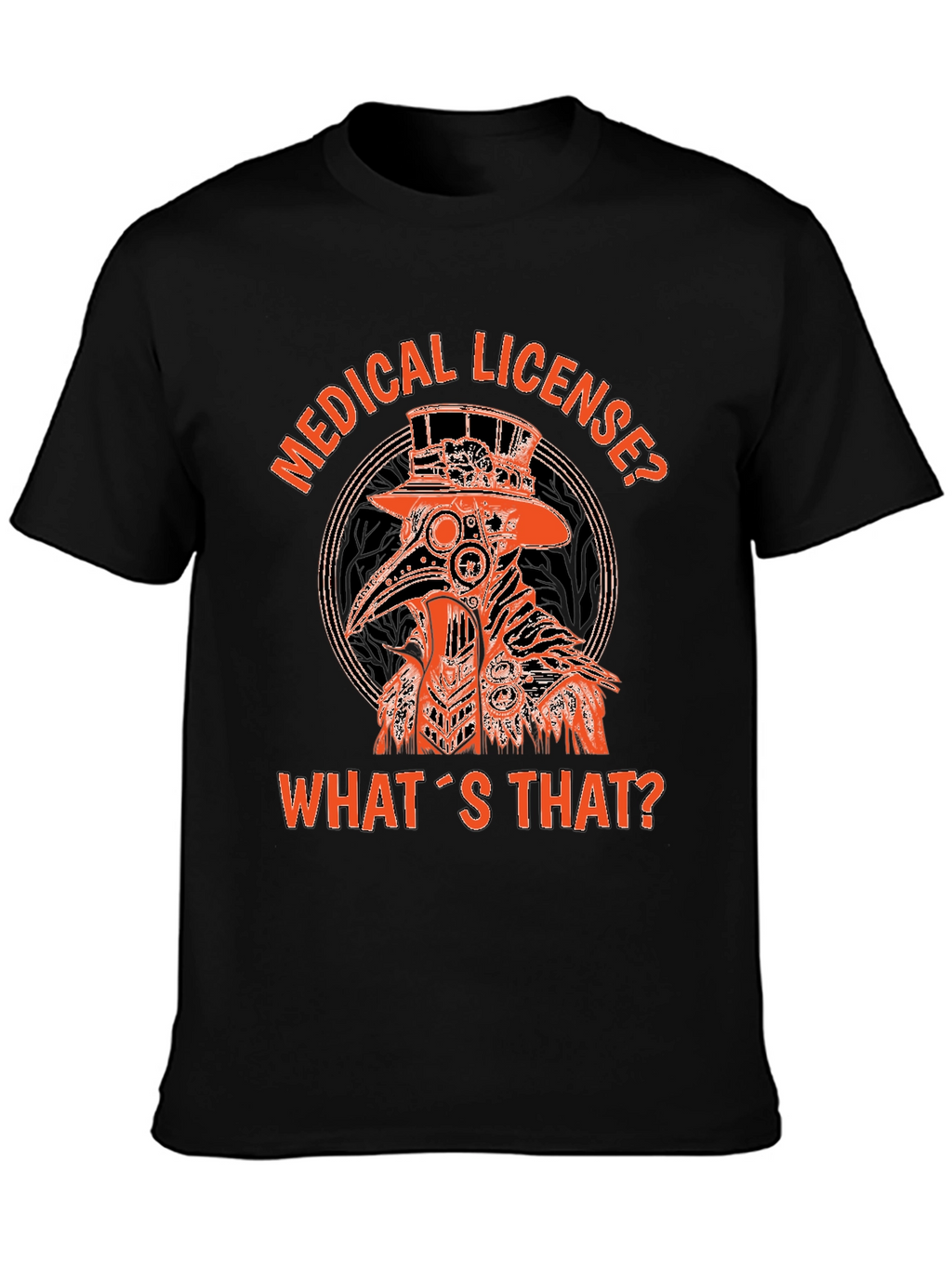 Plague Doctor Graphic T-Shirt - Medical License?