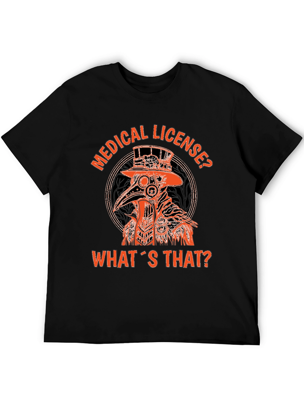 Plague Doctor Graphic T-Shirt - Medical License?