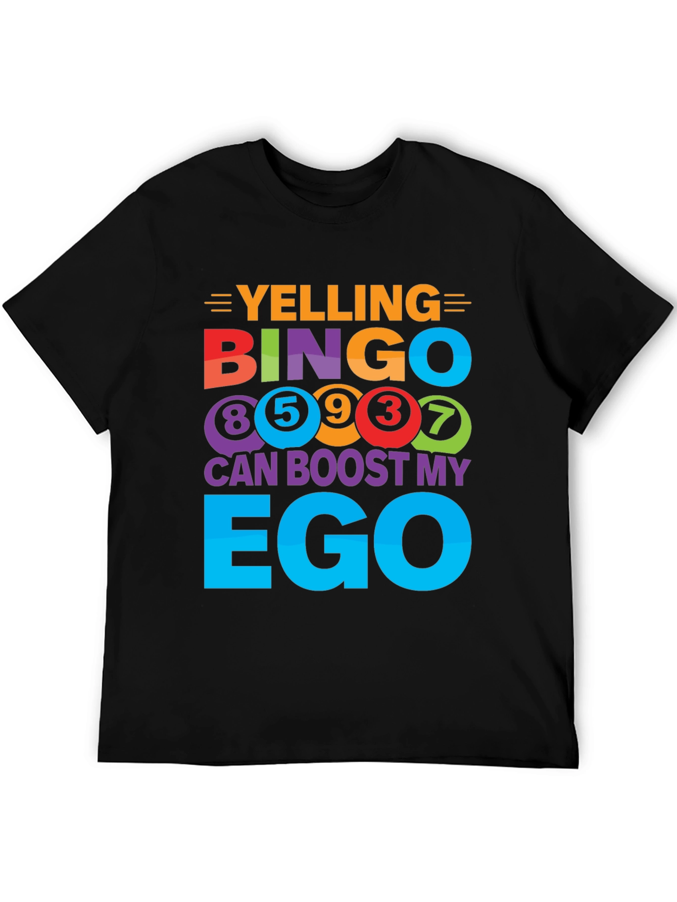 Yelling Bingo Boosts My Ego T-Shirt