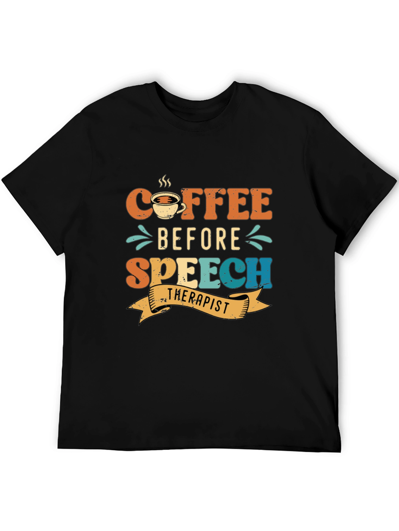 Coffee Before Speech Therapist T-Shirt