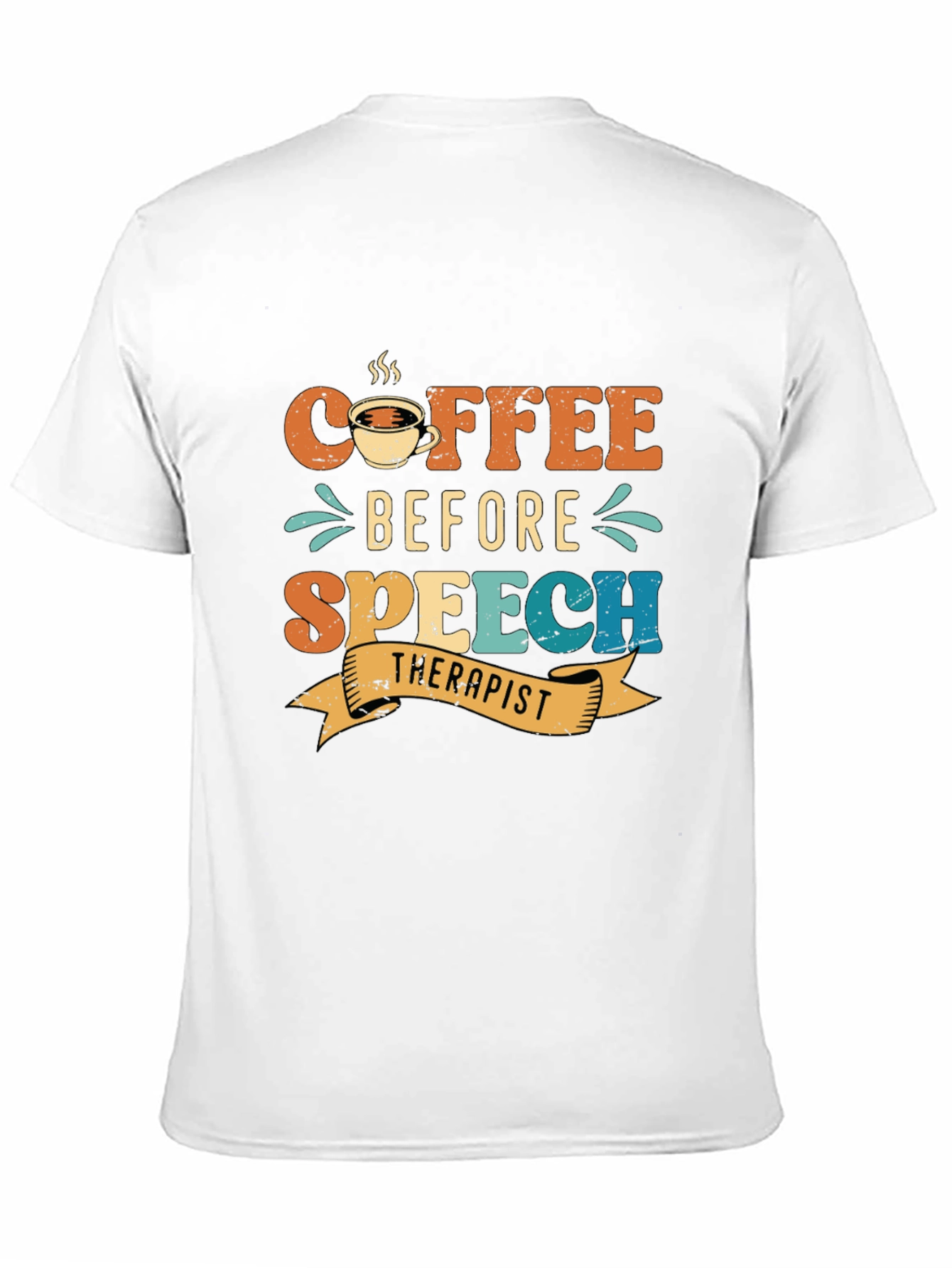 Coffee Before Speech Therapist T-Shirt