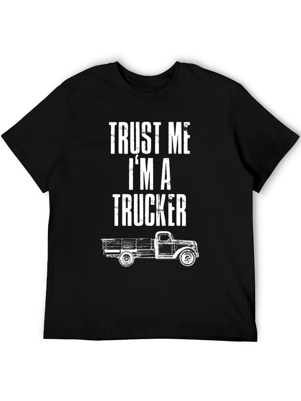 Trust Me Im A Trucker Black T-Shirt