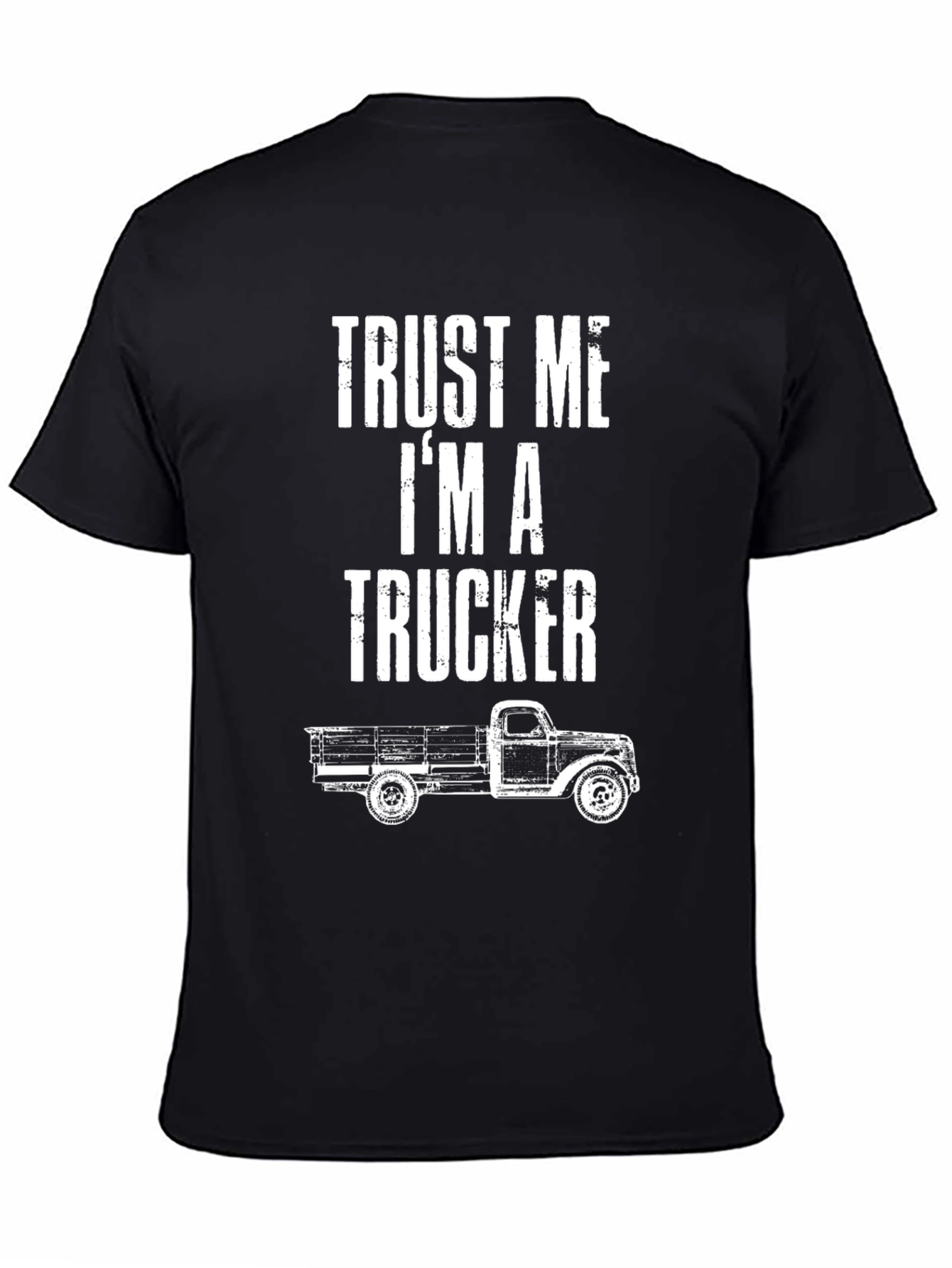 Trust Me Im A Trucker Black T-Shirt