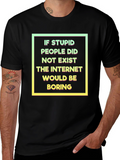 Funny Internet Humor T-Shirt
