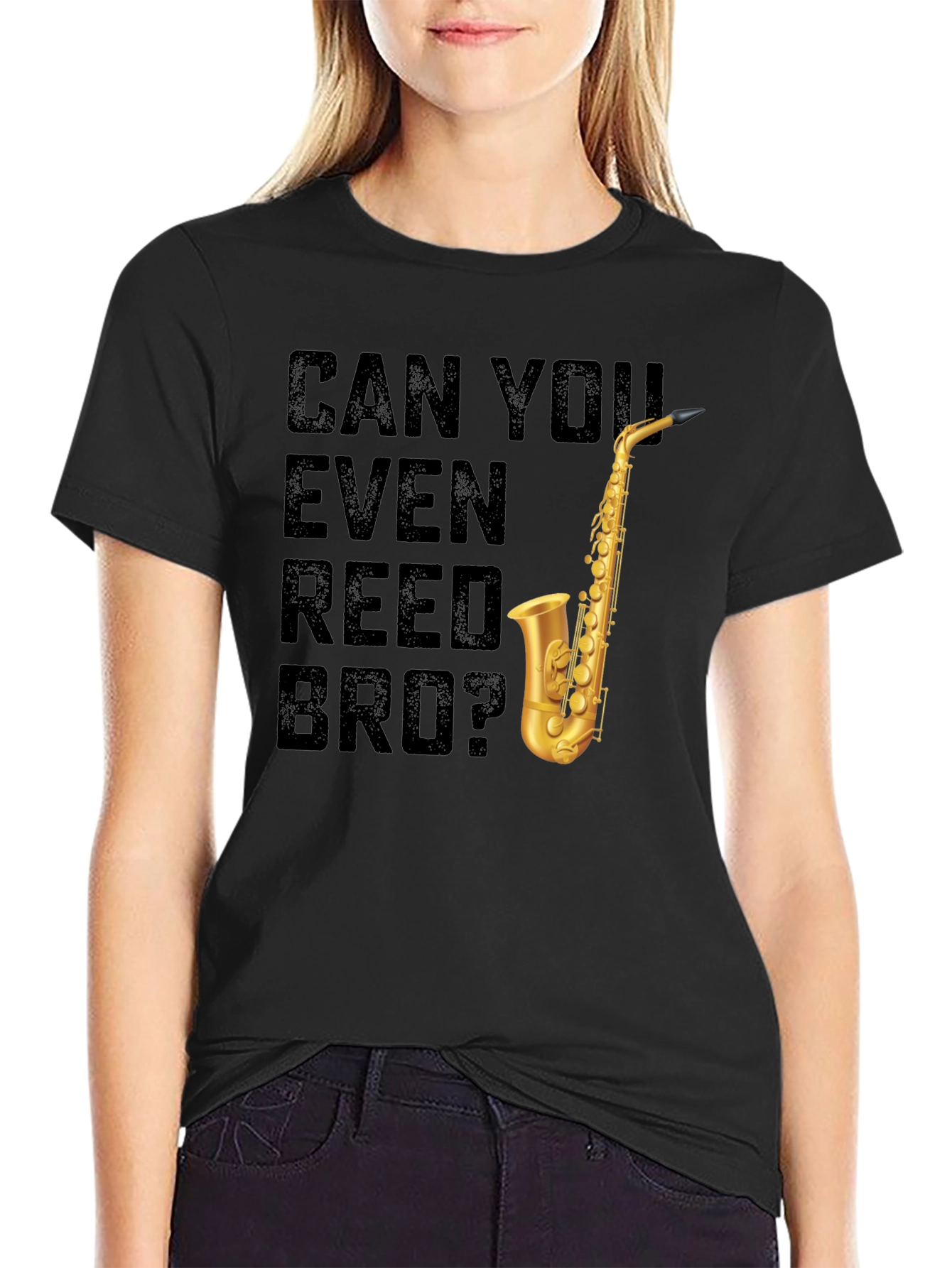 Can You Even Reed Bro? Saxophone T-Shirt
