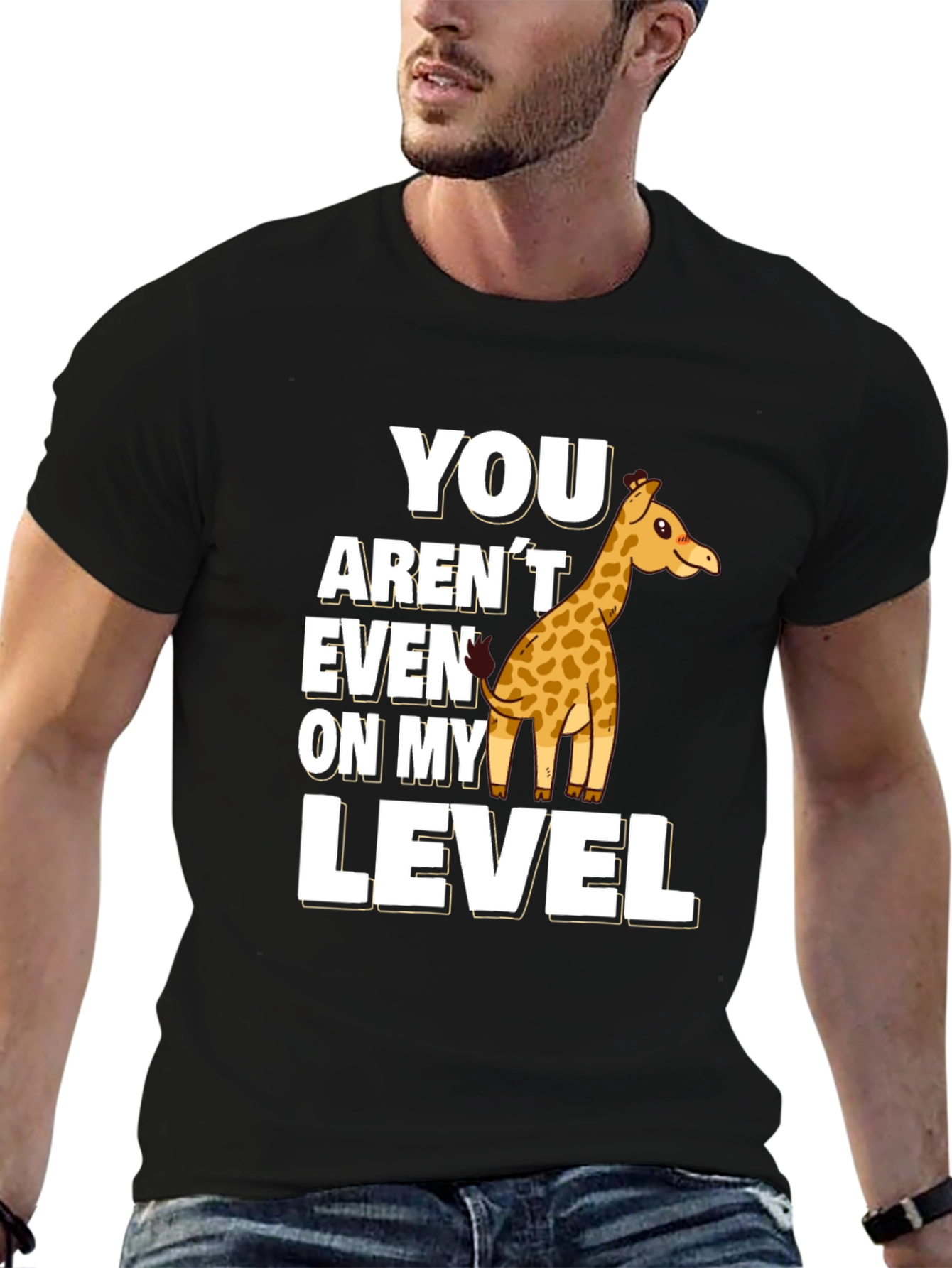 You Arent Even On My Level Giraffe Black T-Shirt