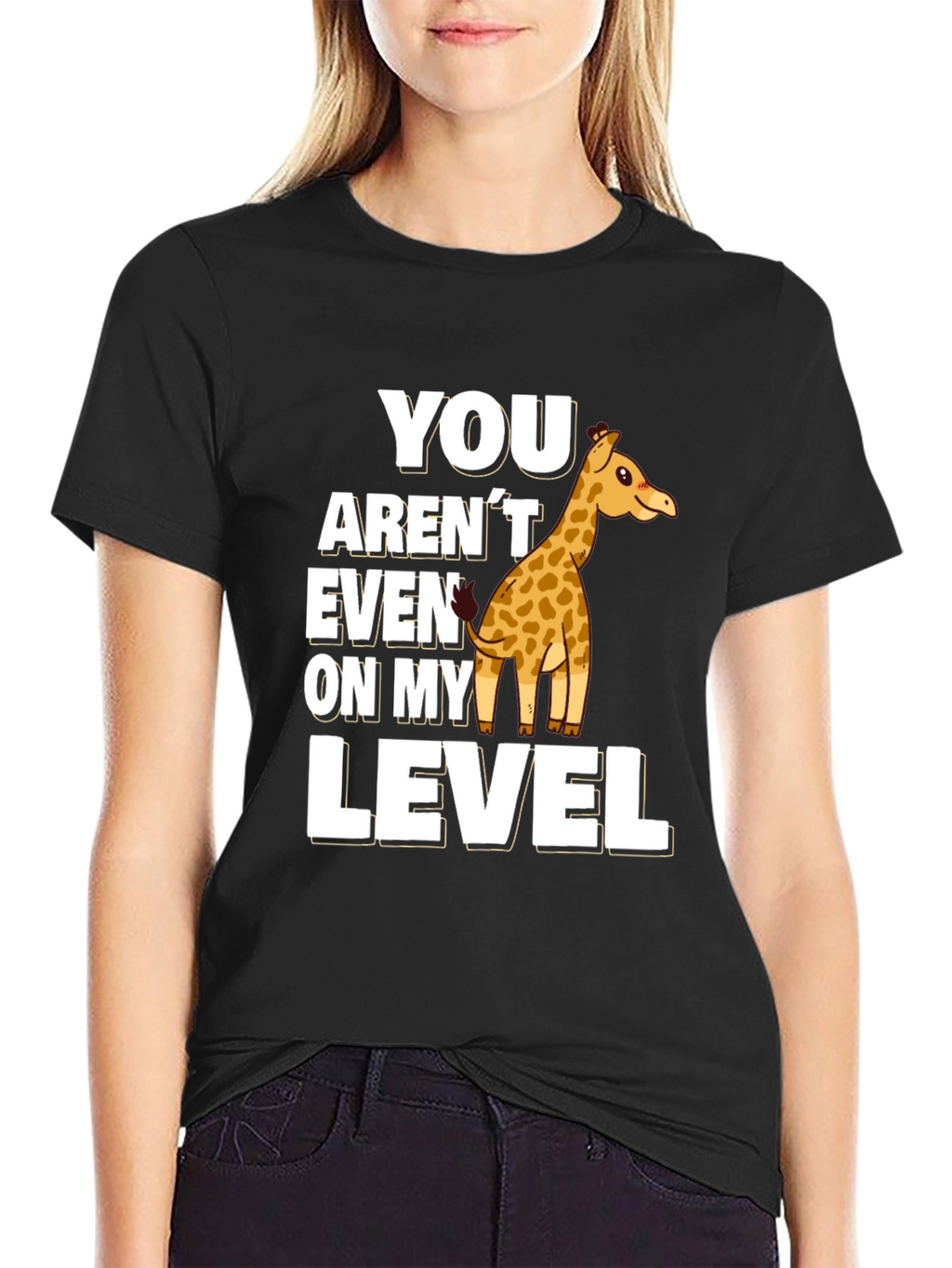 You Arent Even On My Level Giraffe Black T-Shirt