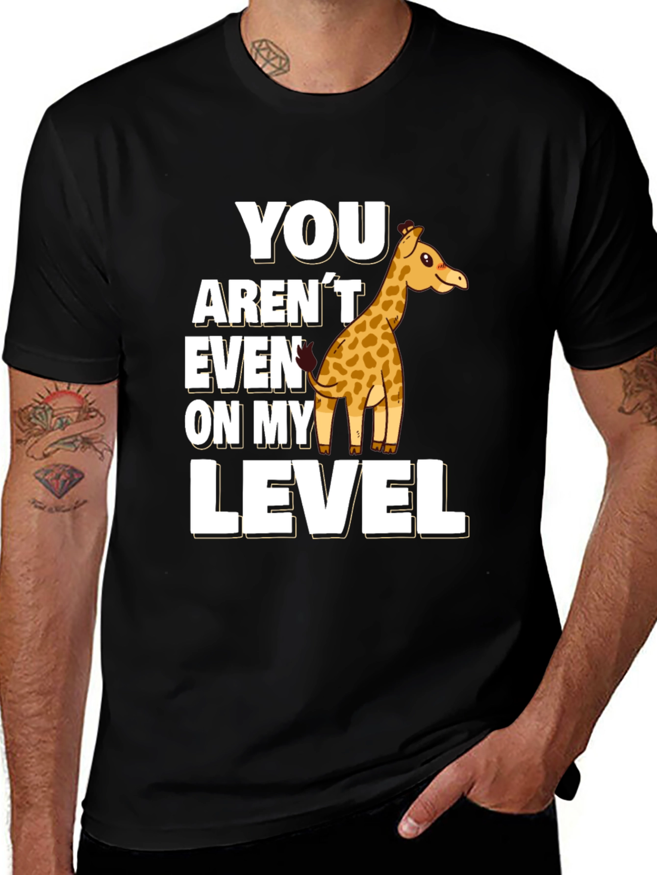 You Arent Even On My Level Giraffe Black T-Shirt