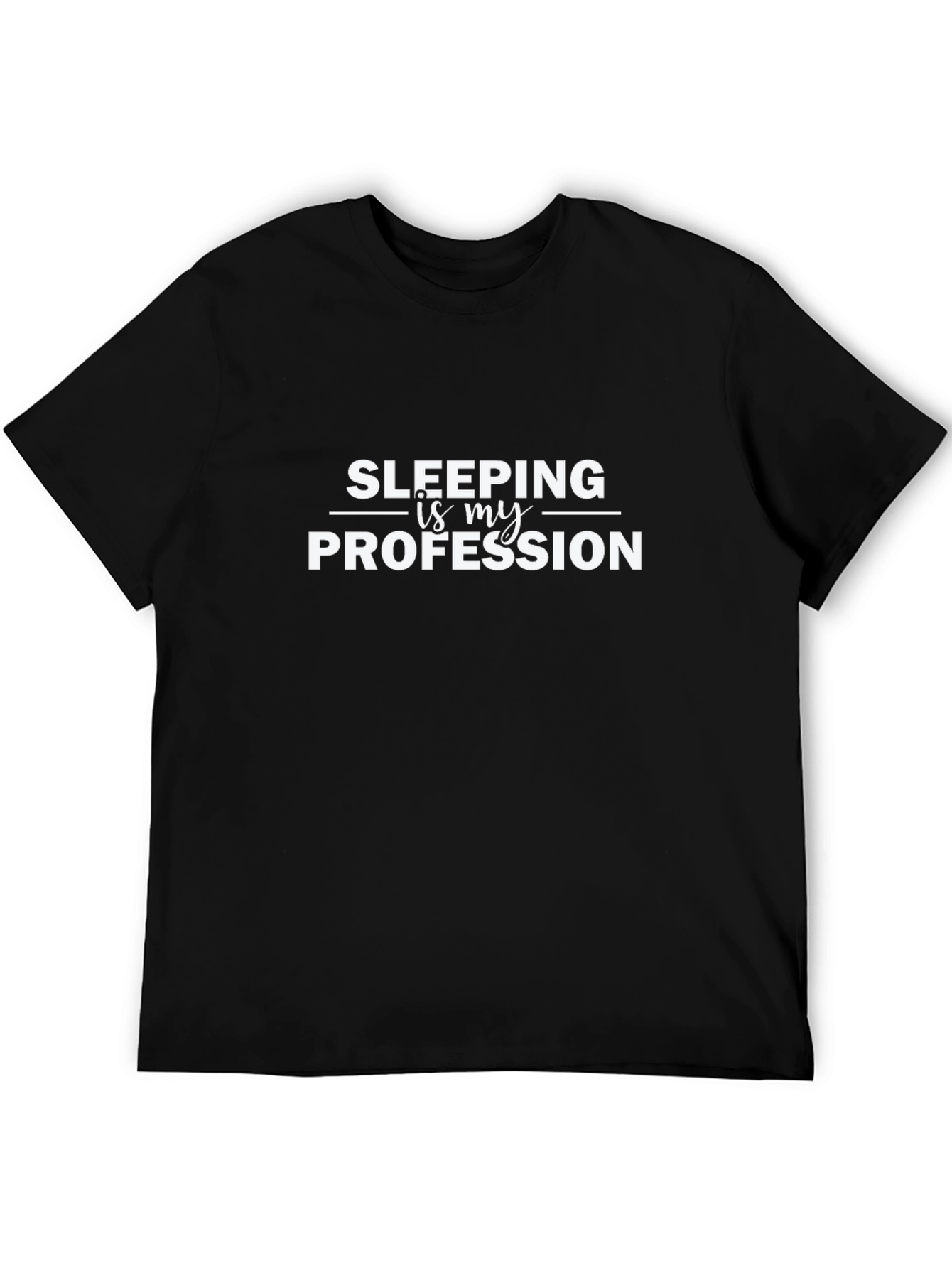 Sleeping is My Profession T-Shirt - Funny Lazy Tee