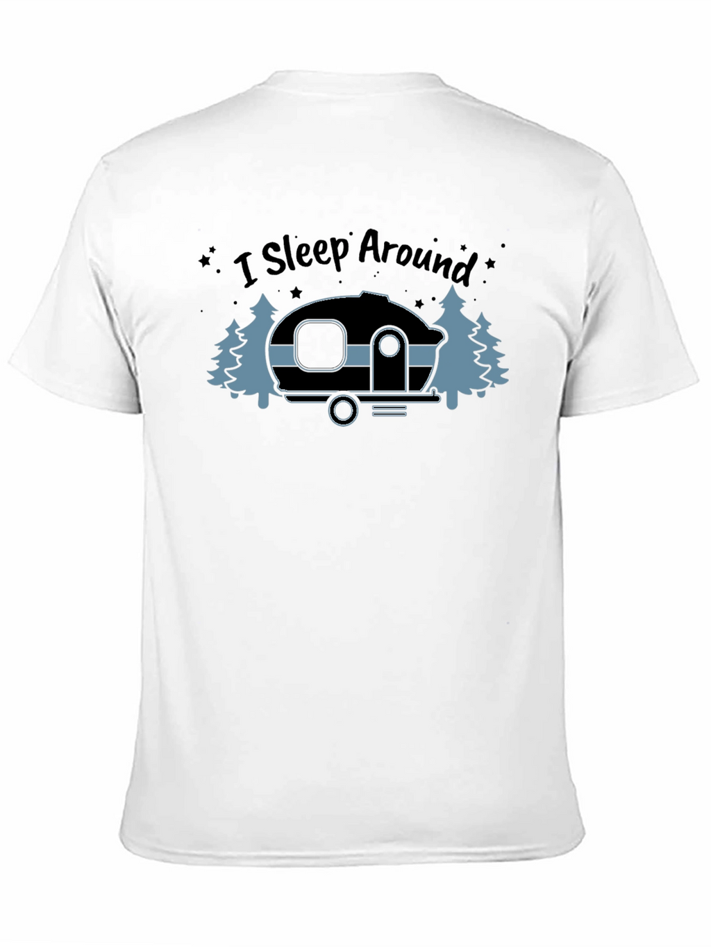 I Sleep Around Camping T-Shirt