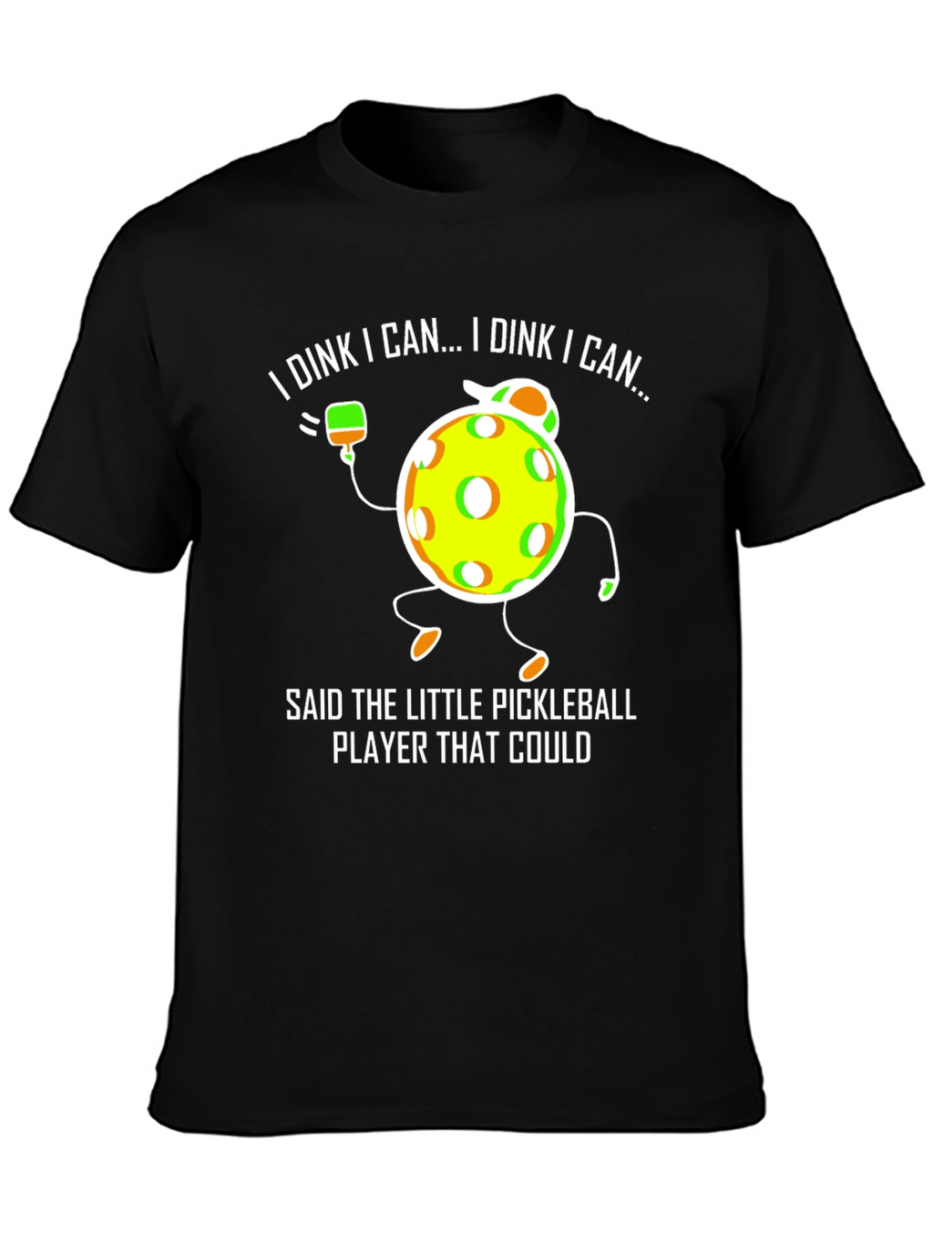I Dink I Can Pickleball Graphic Tee