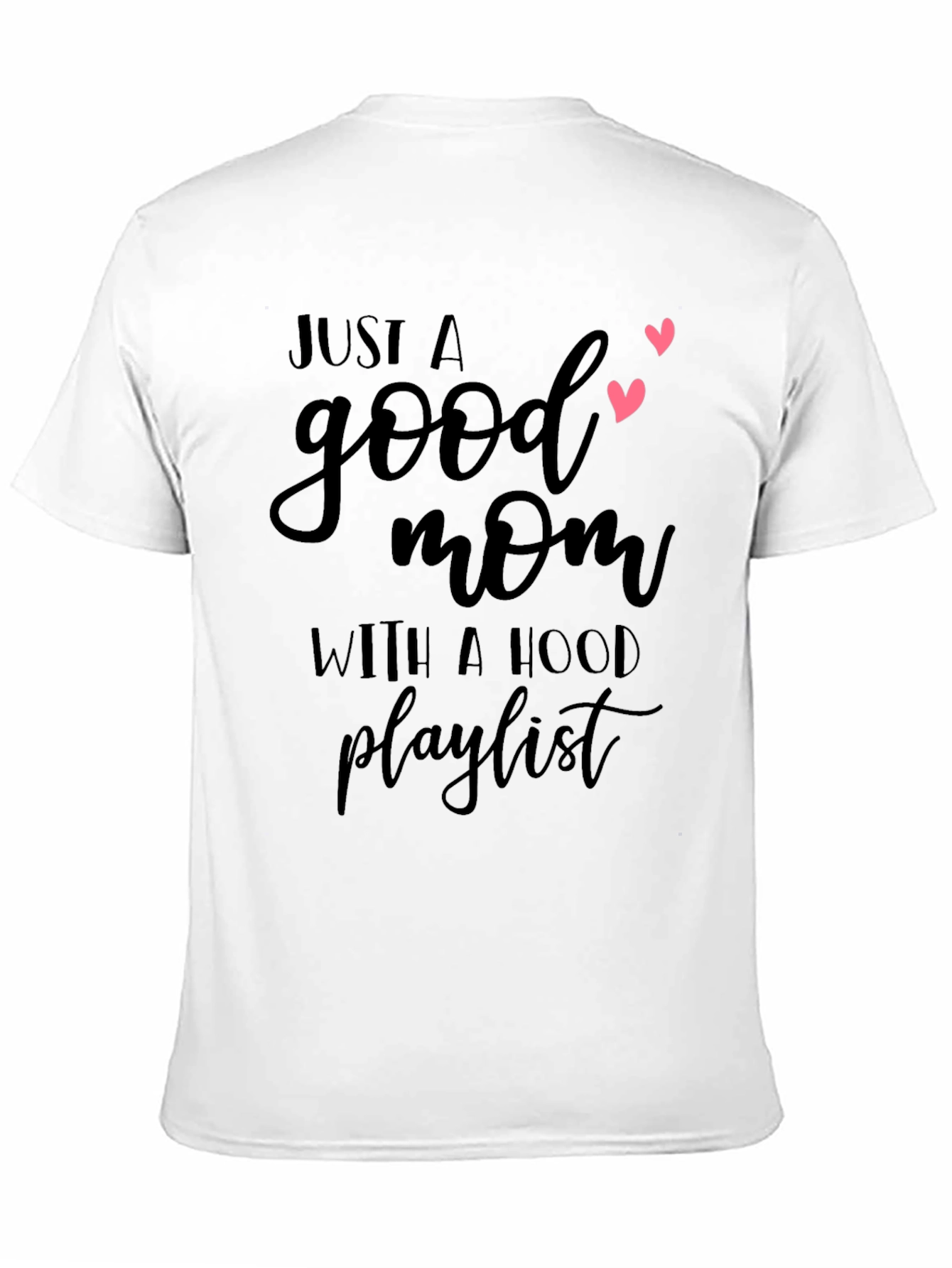 Good Mom with a Hood Playlist T-Shirt