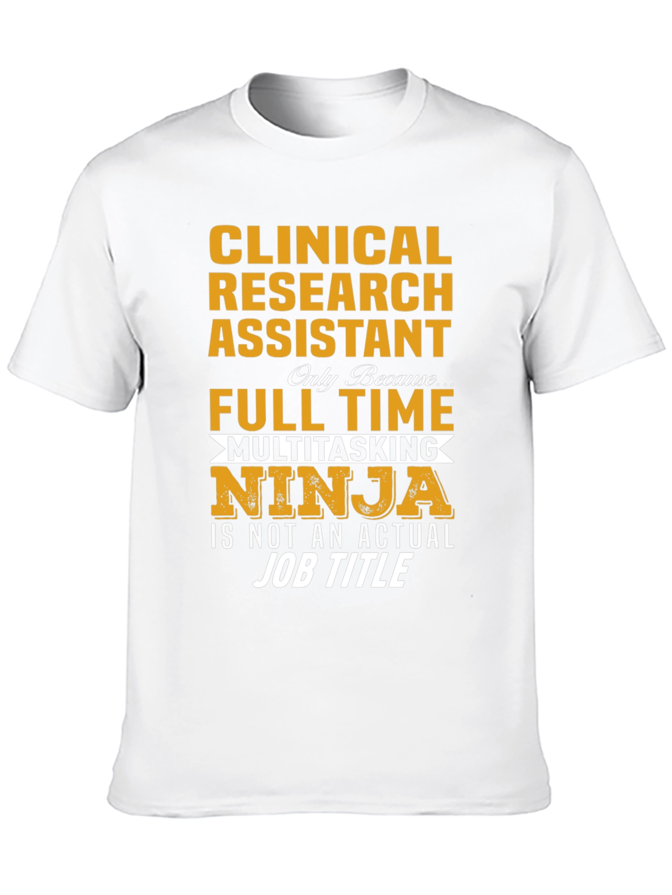 Clinical Research Assistant Ninja T-Shirt