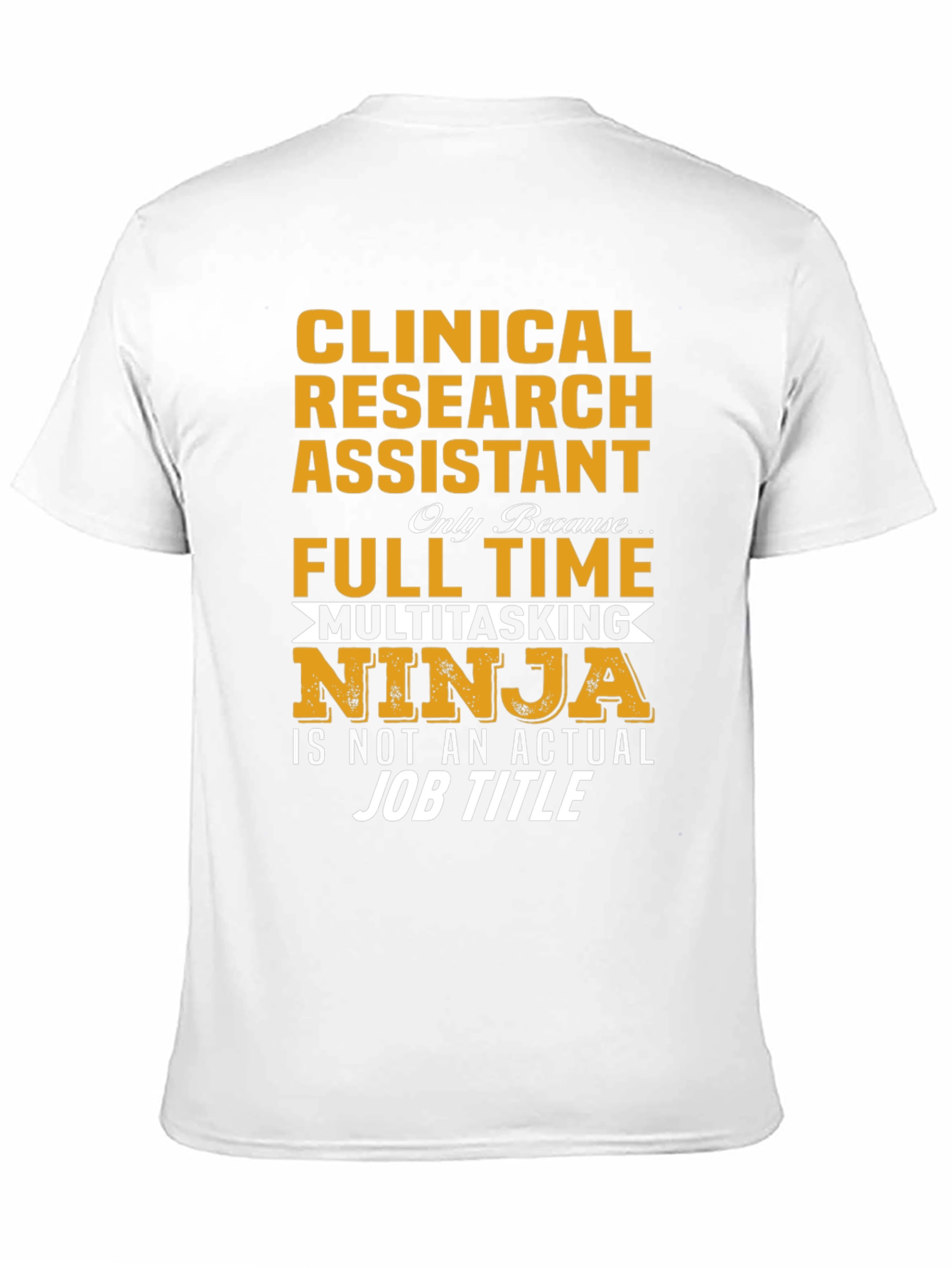 Clinical Research Assistant Ninja T-Shirt