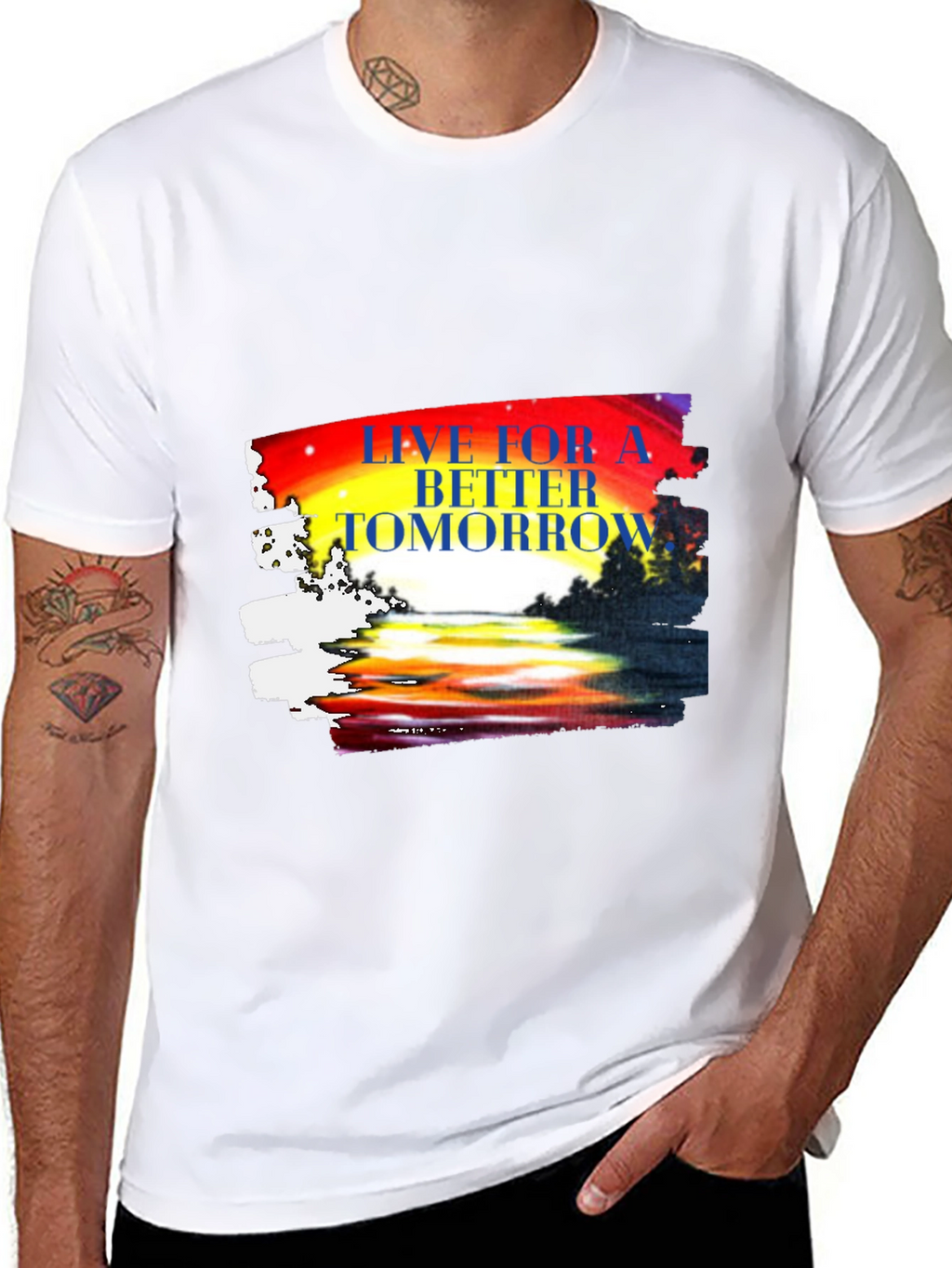 Live for a Better Tomorrow Graphic T-Shirt