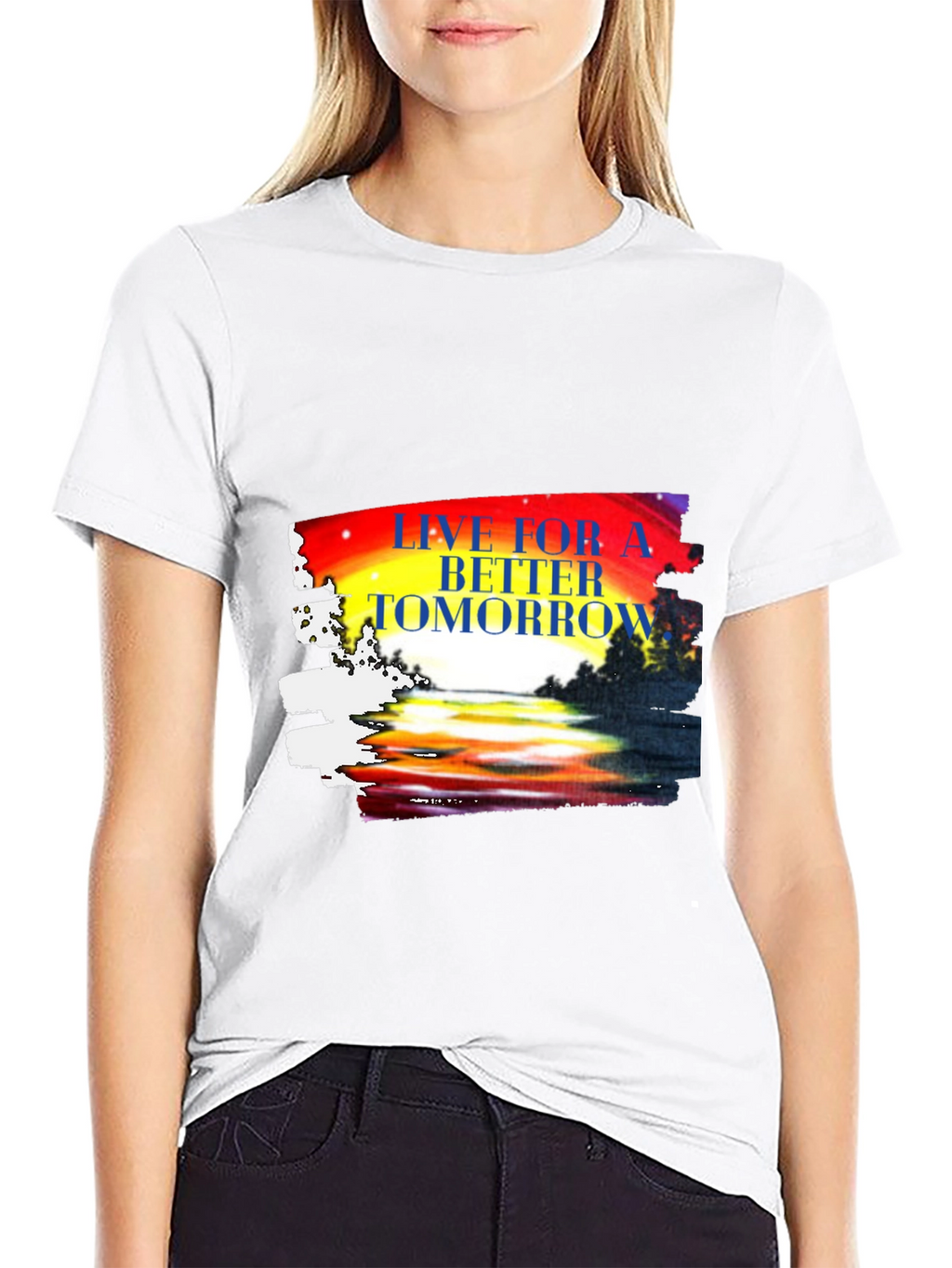 Live for a Better Tomorrow Graphic T-Shirt